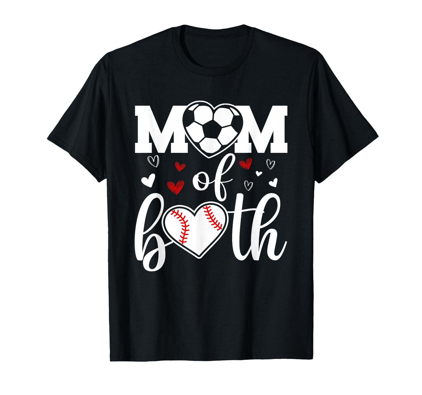Mom Both Soccer And Baseball Sports T-Shirt - Graphic Print Men Women - T-Shirt, Sweatshirt, Hoodie