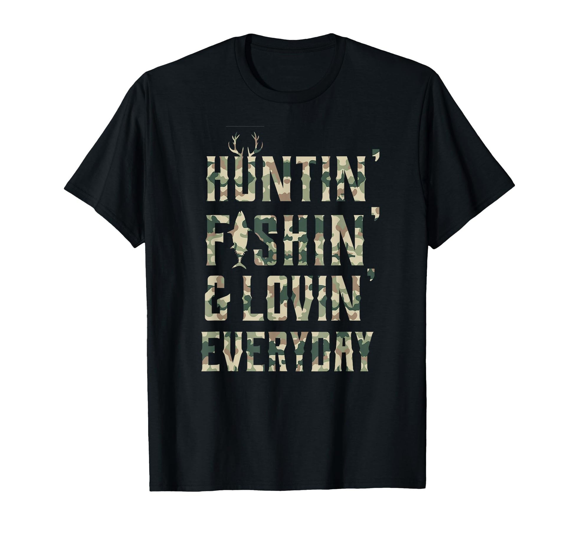 Hunting Fishing Loving Every Day Camo T-Shirt - Novelty Apparel for Adults - T-Shirt, Sweatshirt, Hoodie