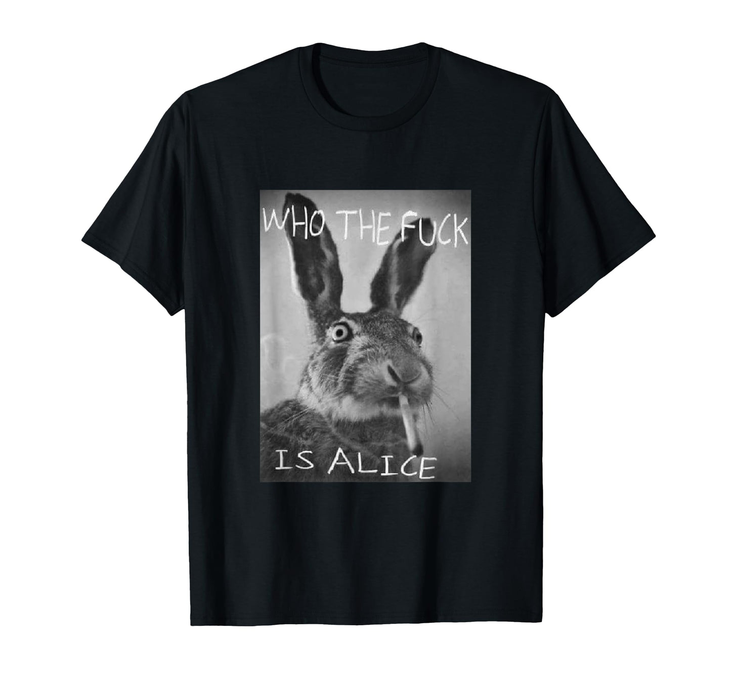 Snirt Funny Rabbit Who Is Alice Hoodie - Aesthetic Graphic Men Women - T-Shirt, Sweatshirt, Hoodie