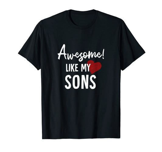 Awesome Like My Sons Fathers Day T-Shirt - Aesthetic Graphic for Adults - T-Shirt, Sweatshirt, Hoodie