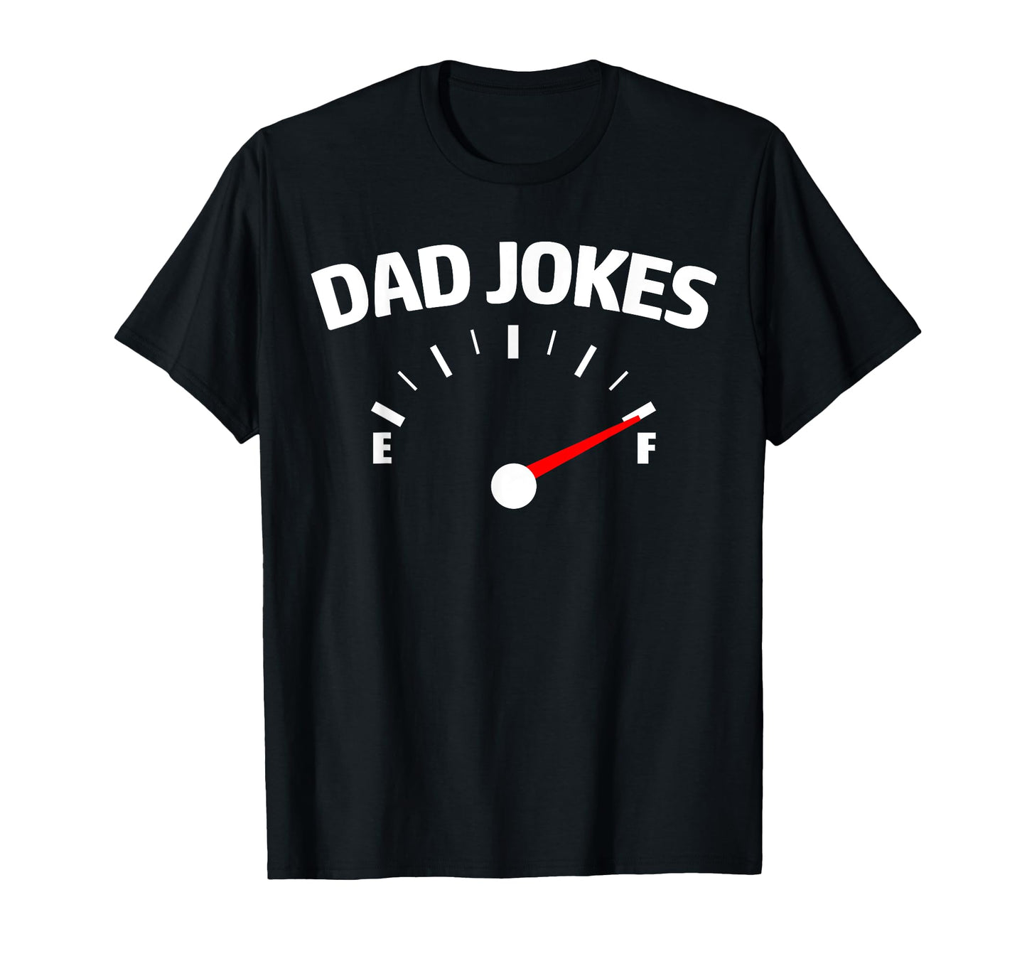 Dad Jokes Full Funny Dad Jokes Gauge T-Shirt - Streetwear Style Unisex - T-Shirt, Sweatshirt, Hoodie