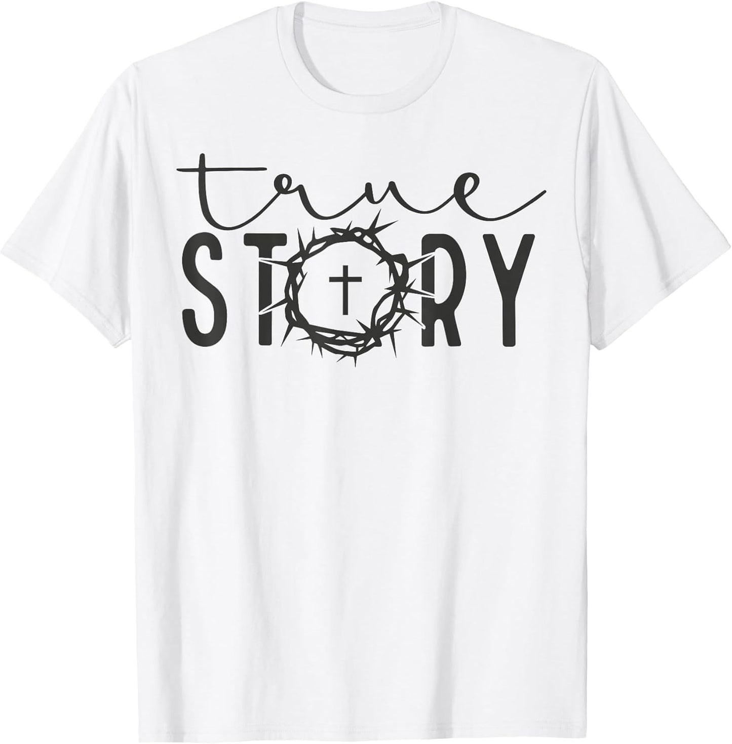 Easter Day Christians True Story Cross Jesus Unisex T-shirt, Sweatshirt, Hoodie, Long Sleeve Tee - T-Shirt, Sweatshirt, Hoodie