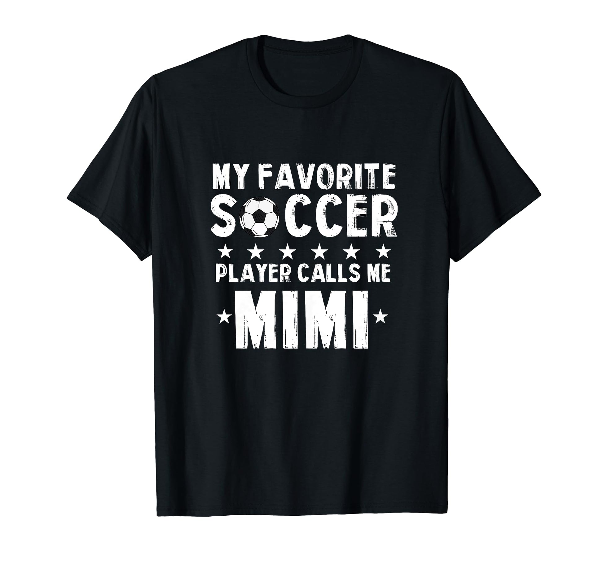 My Favorite Soccer Player Calls Me Mimi T-Shirt - Unique Graphic Men Women - T-Shirt, Sweatshirt, Hoodie