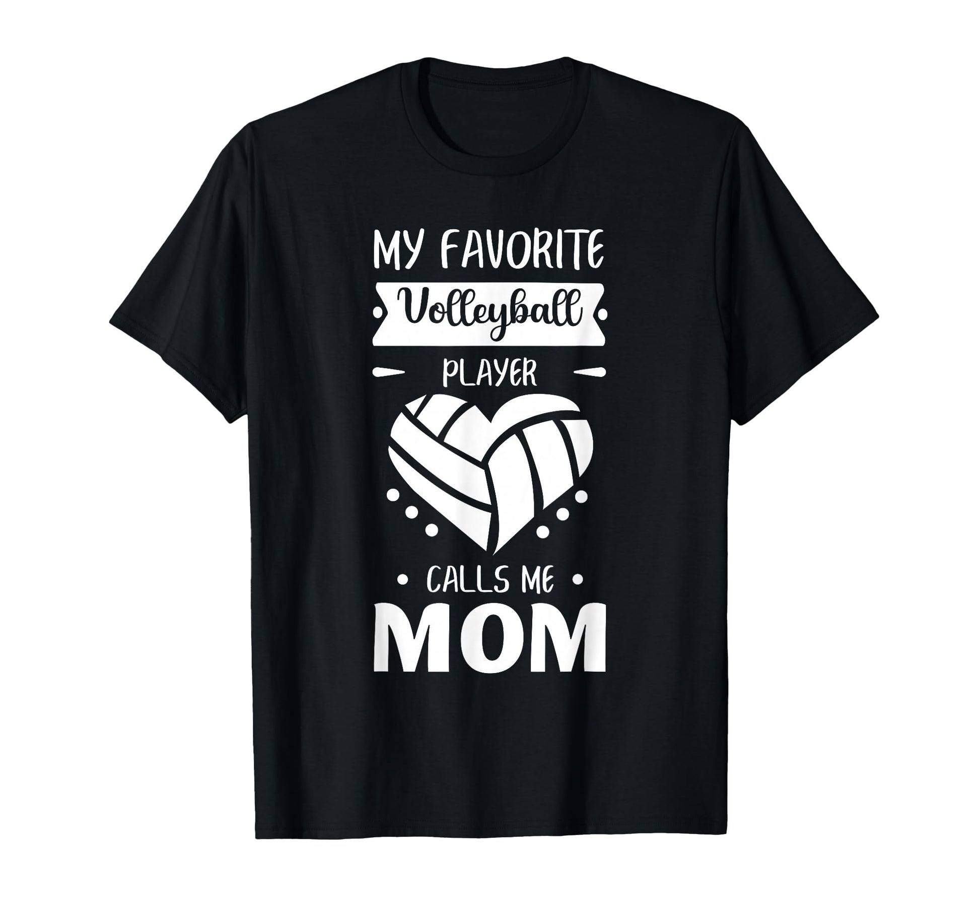 My Favorite Volleyball Player T-Shirt - Casual Everyday Wear for Adults - T-Shirt, Sweatshirt, Hoodie