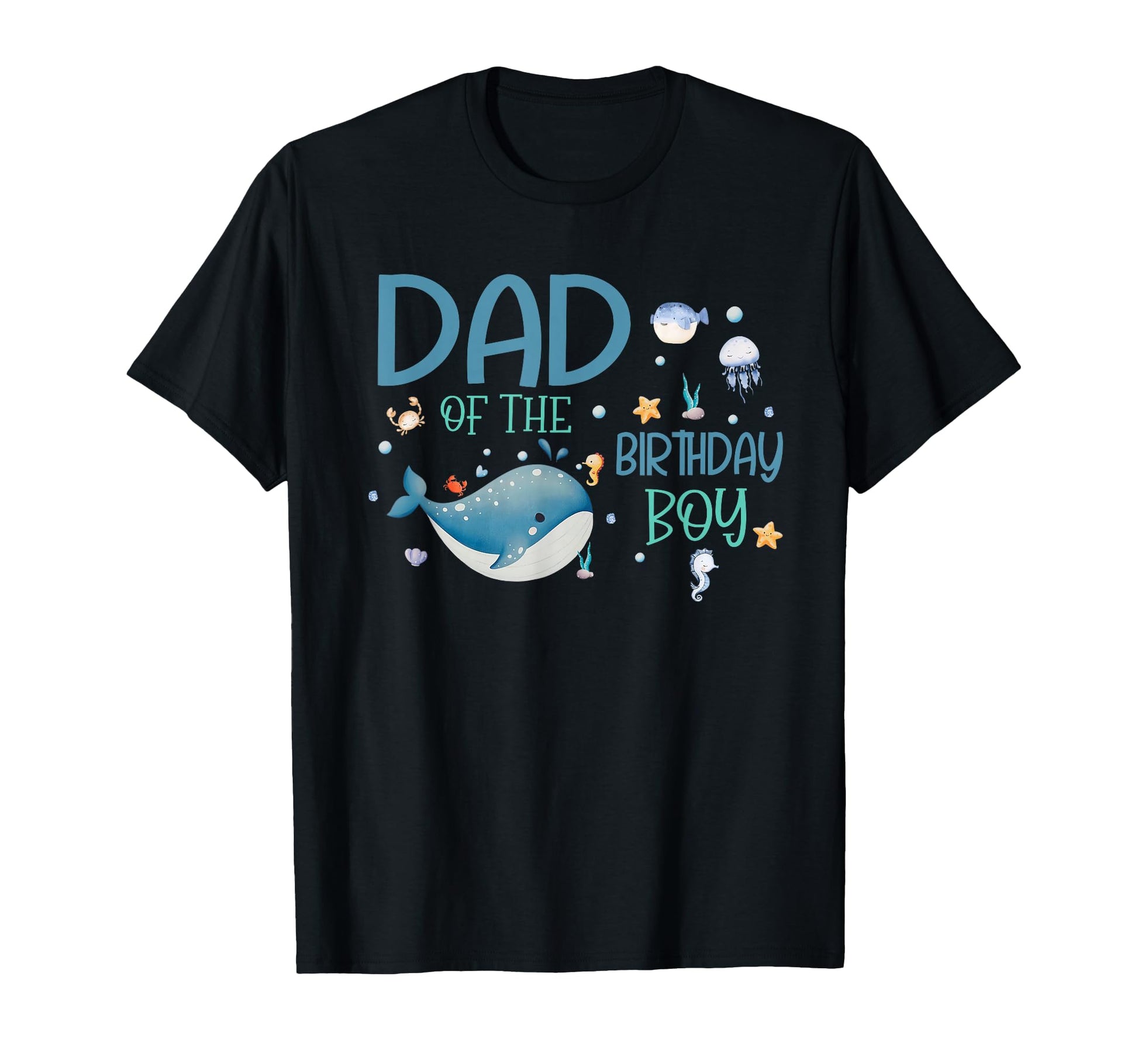 Dad Birthday Oneder Sea Bday Ocean T-Shirt - Custom Art Print for Adults - T-Shirt, Sweatshirt, Hoodie