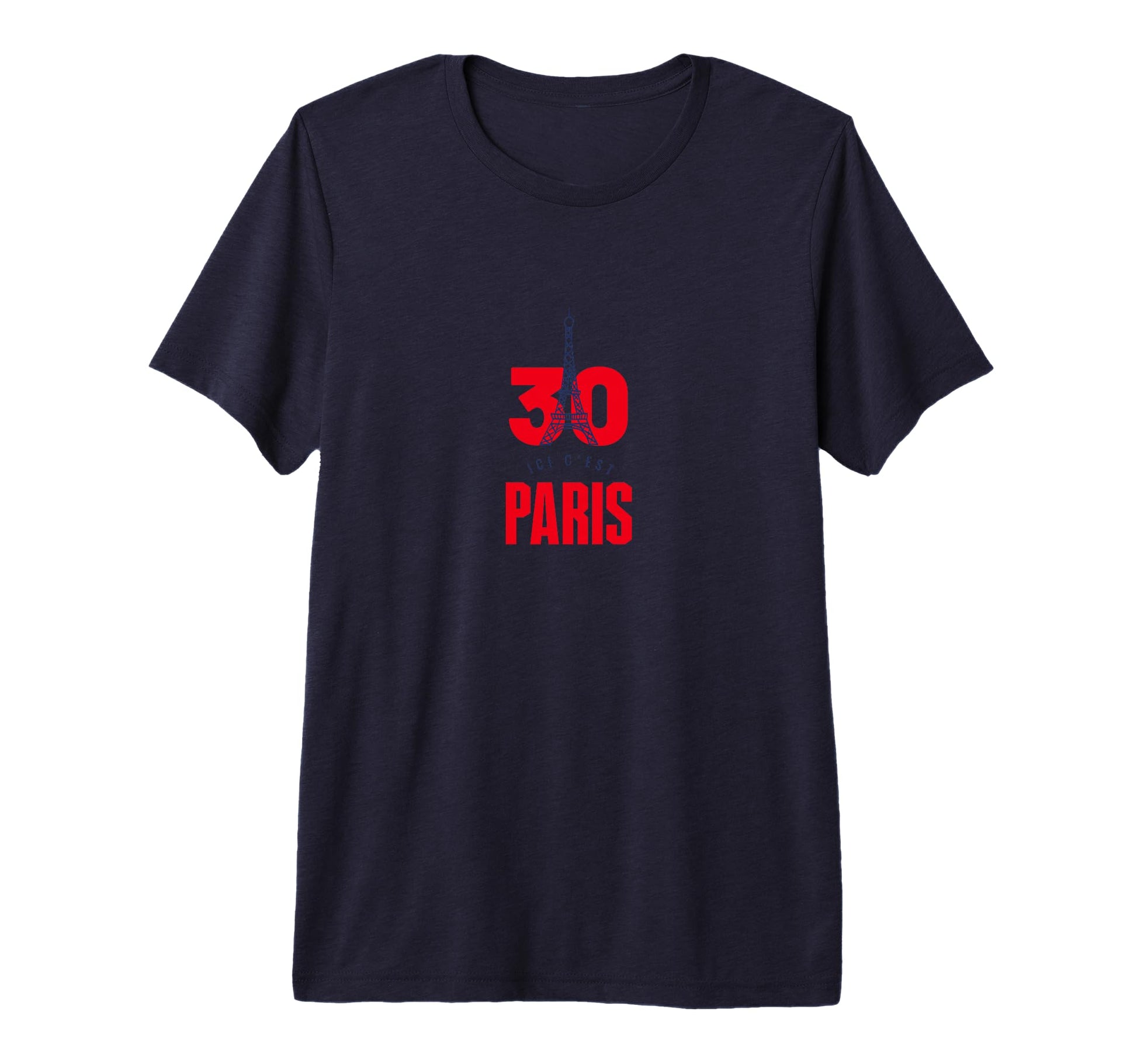 Ici Cest Paris 30 Soccer Fans T-Shirt - Fun Novelty Design Men Women - T-Shirt, Sweatshirt, Hoodie