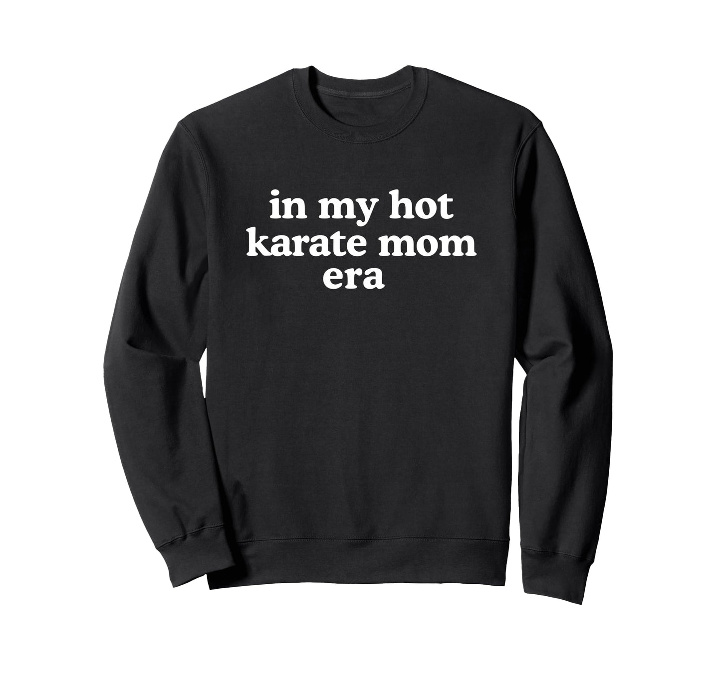My Hot Soccer Mom Era Must Haves Sweatshirt - Trendy Graphic Men Women - T-Shirt, Sweatshirt, Hoodie