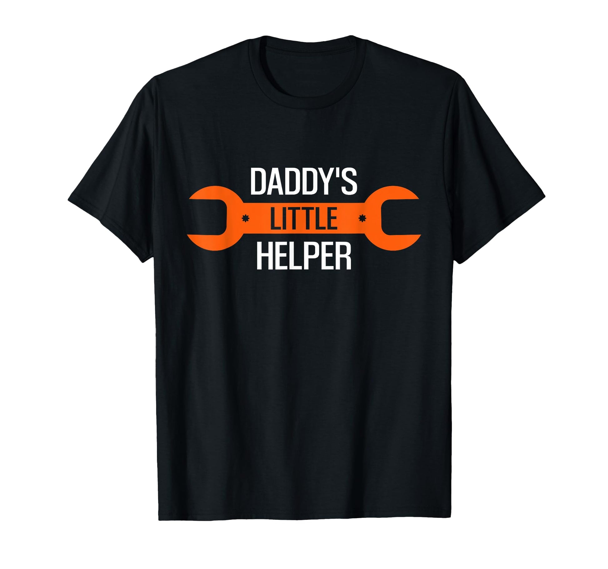 Daddys Little Helper Wrench T-Shirt - Casual Everyday Wear for Adults - T-Shirt, Sweatshirt, Hoodie