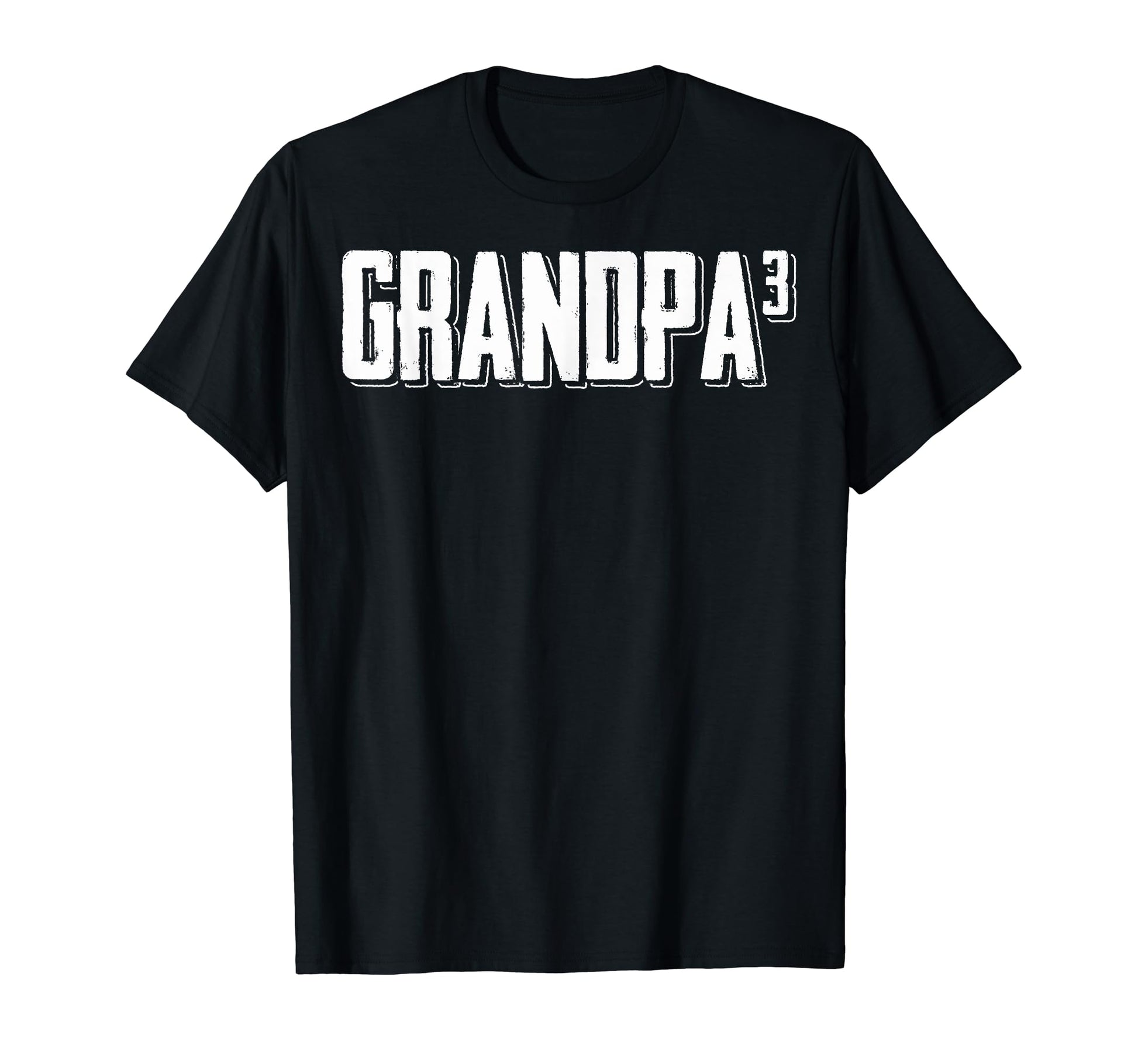 Grandpa Cubed Third Time Grandpa Three T-Shirt - Trendy Graphic Unisex - T-Shirt, Sweatshirt, Hoodie