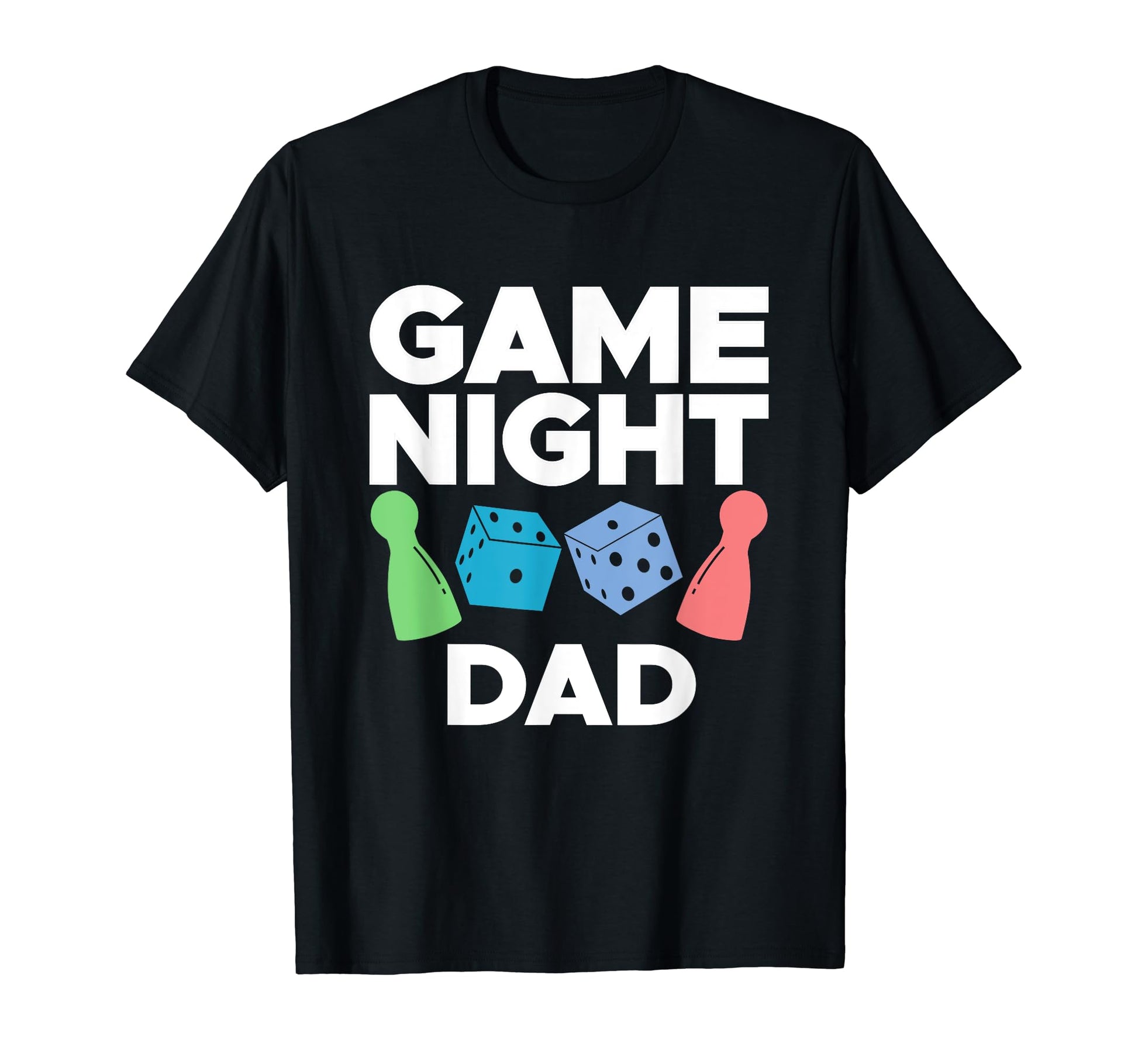 Game Night Dad Tabletop Board Games T-Shirt - Fun Novelty Design Unisex - T-Shirt, Sweatshirt, Hoodie