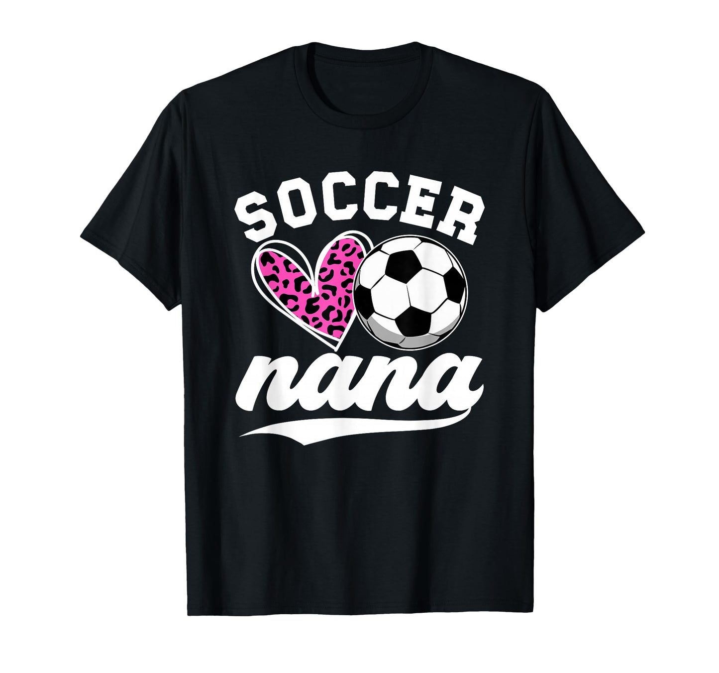 Proud Soccer Nana Grandma Nana T-Shirt - Casual Everyday Wear for Adults - T-Shirt, Sweatshirt, Hoodie