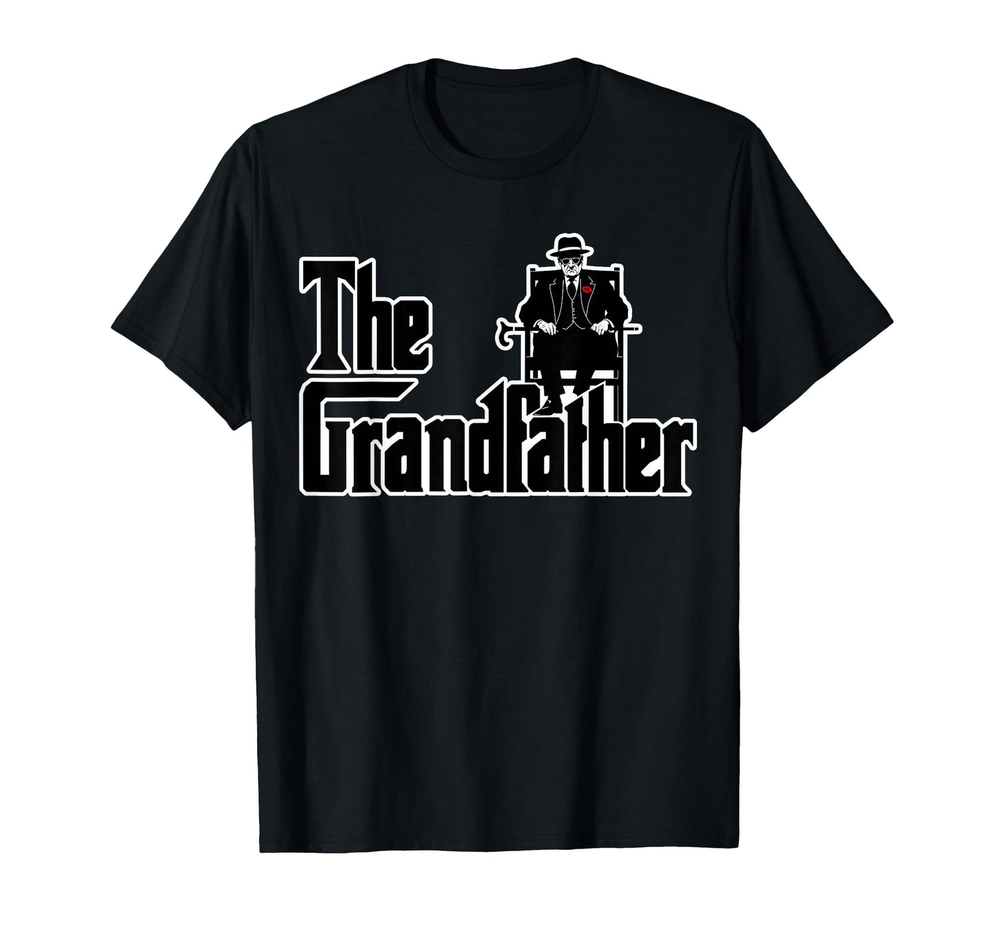 Grandfather Funny Grandad Grandpa T-Shirt - Streetwear Style for Adults - T-Shirt, Sweatshirt, Hoodie