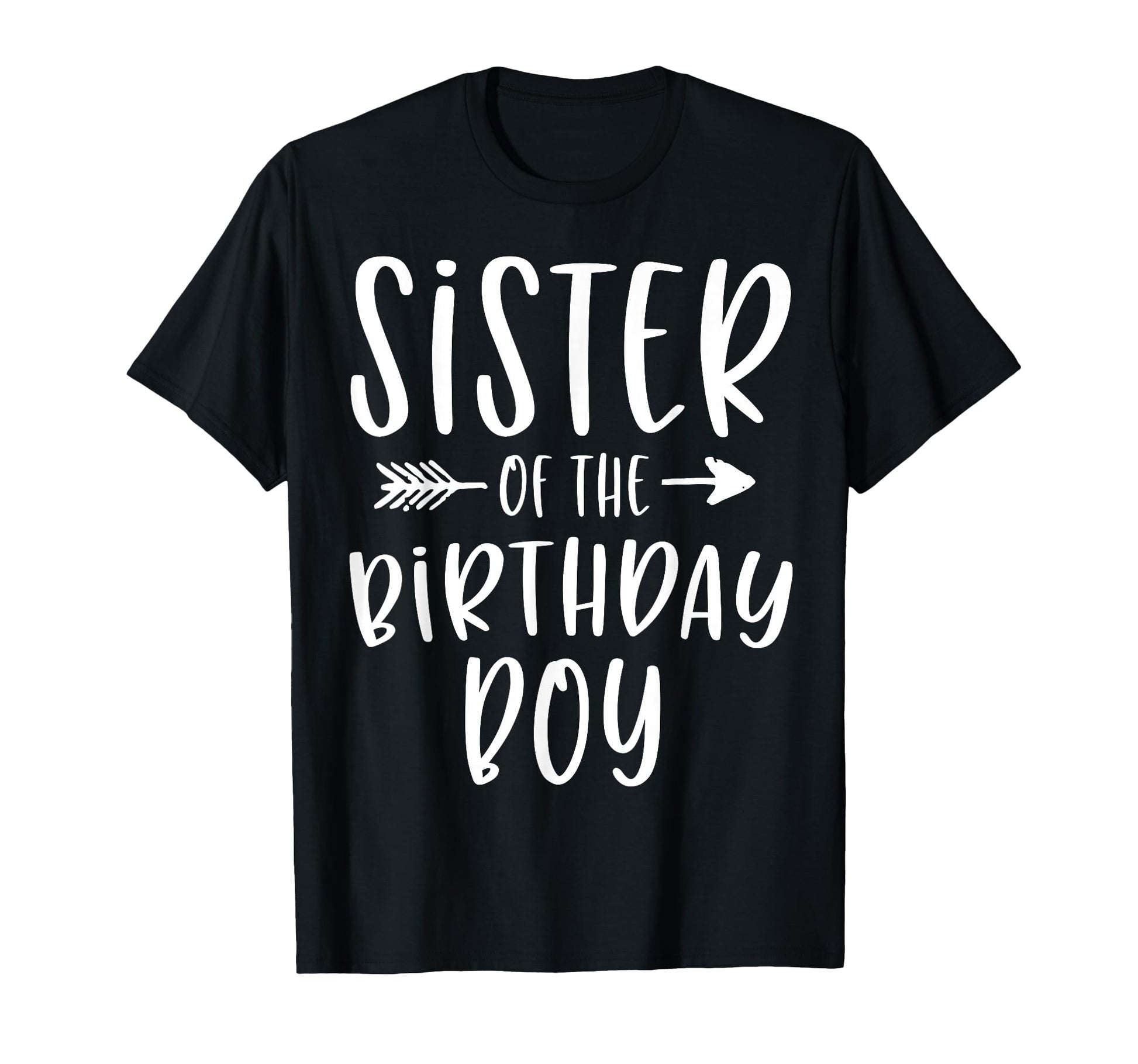 Sister Birthday Sibling Birthday Party T-Shirt - Novelty Apparel for Adults - T-Shirt, Sweatshirt, Hoodie