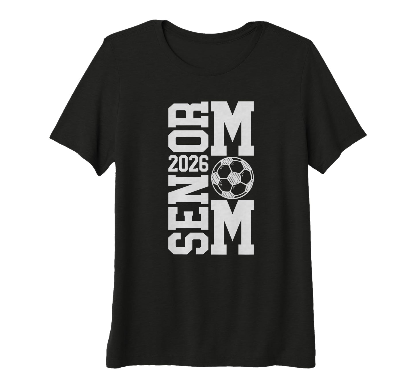 Womens Soccer Senior Mom Class 2026 Soccer T-Shirt - Graphic Print Unisex - T-Shirt, Sweatshirt, Hoodie