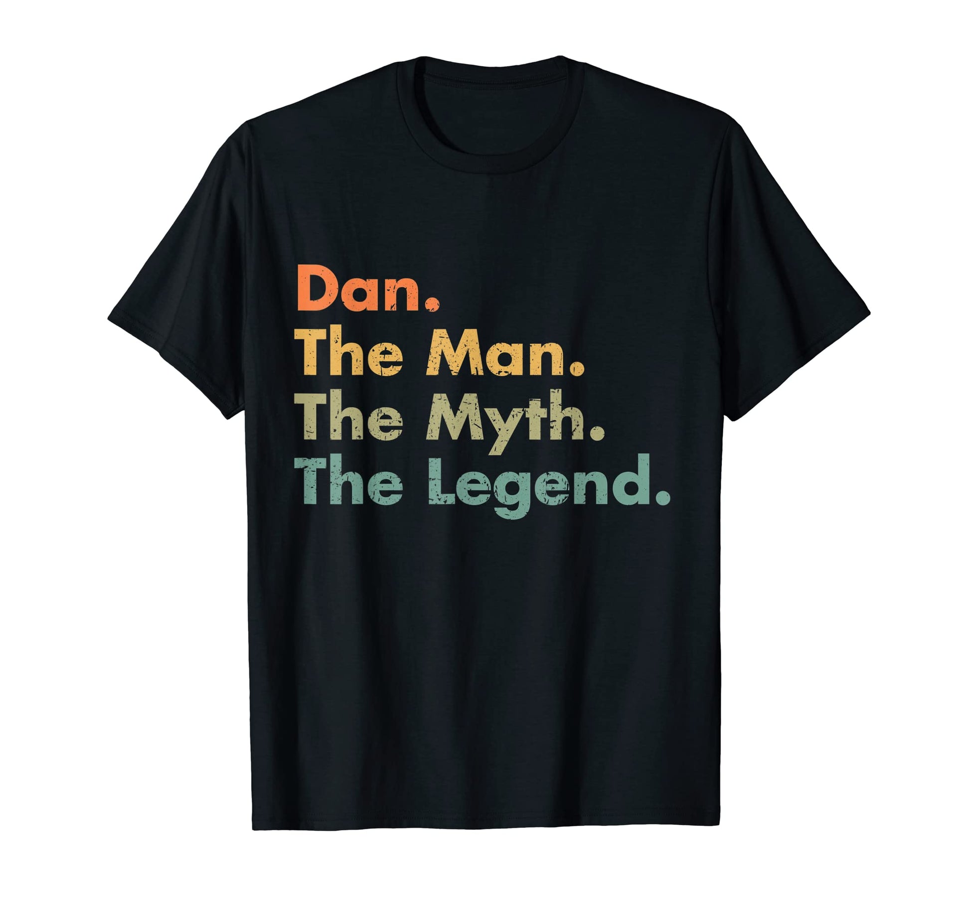 Mens Dan Myth Legend Funny T-Shirt - Casual Everyday Wear for Adults - T-Shirt, Sweatshirt, Hoodie