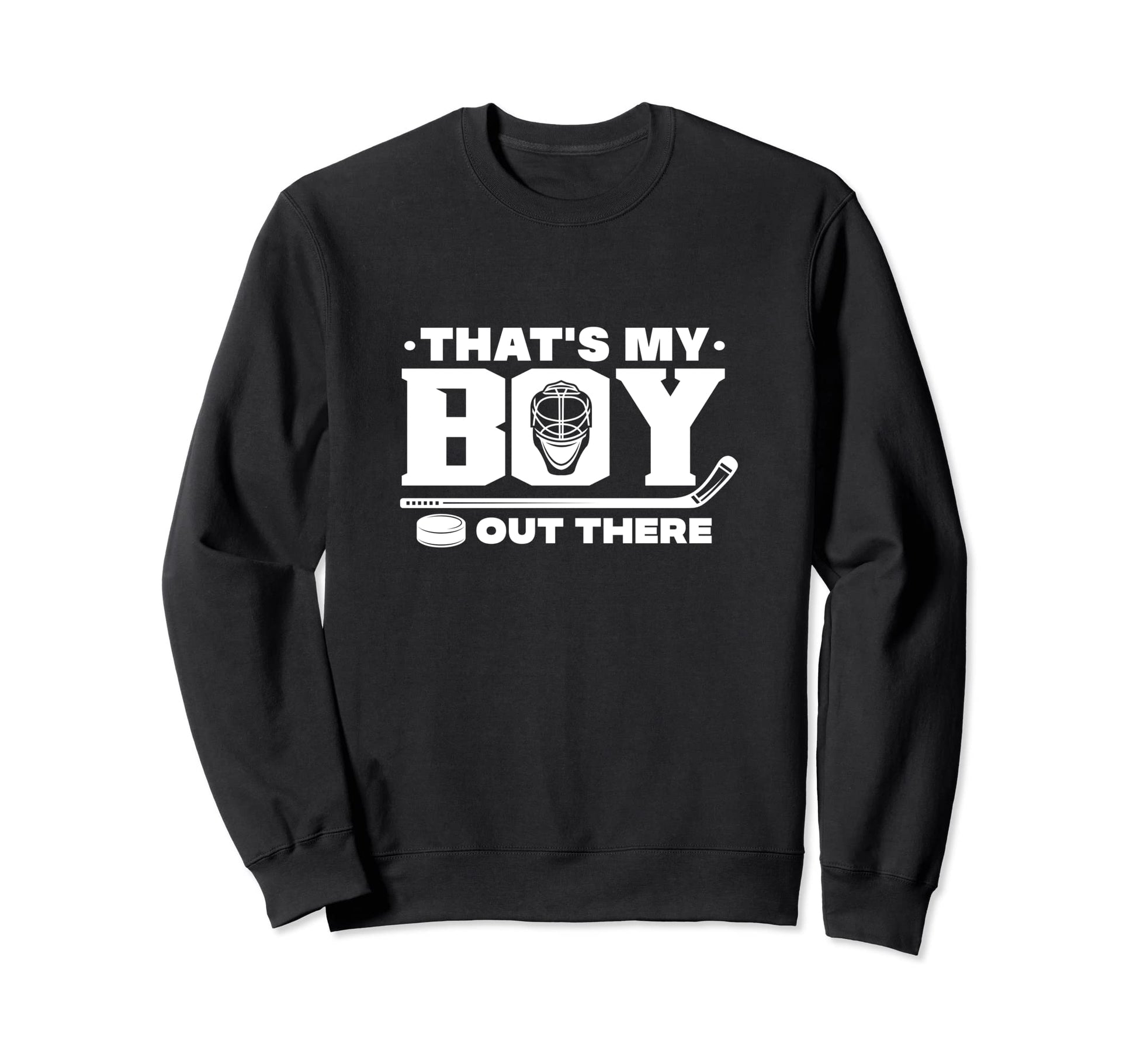 Hockey Mom Hockey Dad Thats My Sweatshirt - Fun Novelty Design for Adults - T-Shirt, Sweatshirt, Hoodie