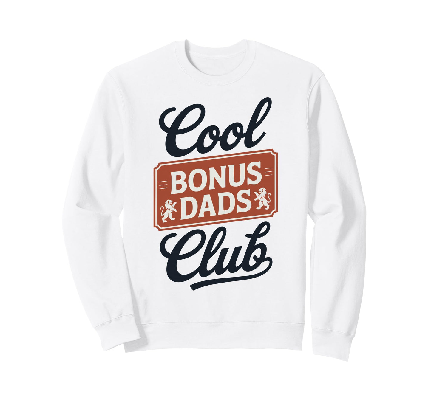 Stepfather Bonus Dad Step Parent Sweatshirt - Aesthetic Graphic Unisex - T-Shirt, Sweatshirt, Hoodie