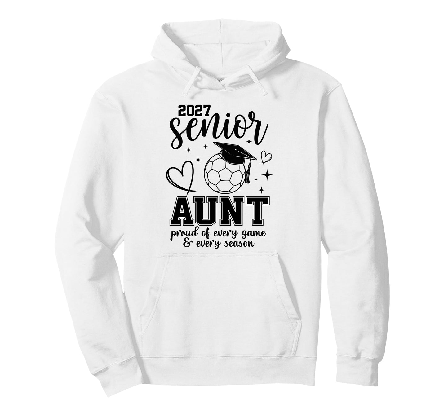 2027 Senior Soccer Aunt Proud Family Hoodie - Novelty Apparel Men Women - T-Shirt, Sweatshirt, Hoodie