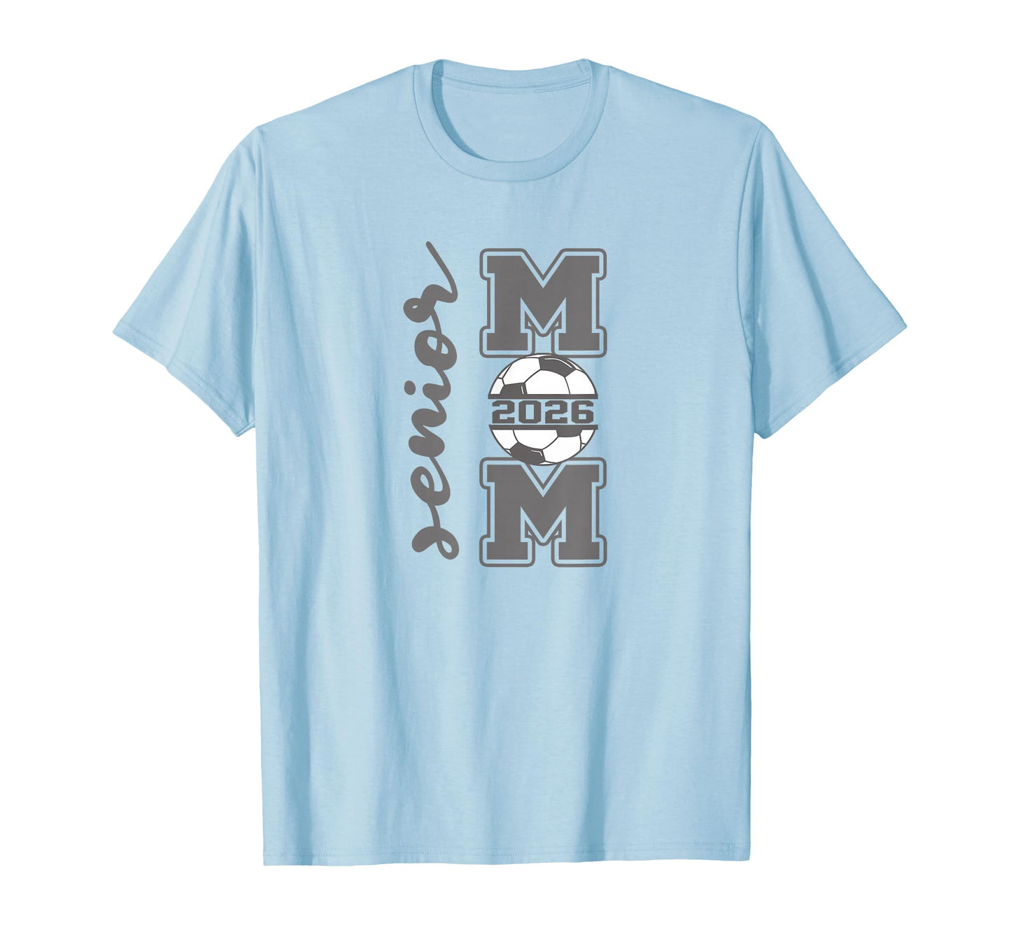 Senior Mom 2026 Soccer Athlete T-Shirt - Casual Everyday Wear for Adults - T-Shirt, Sweatshirt, Hoodie