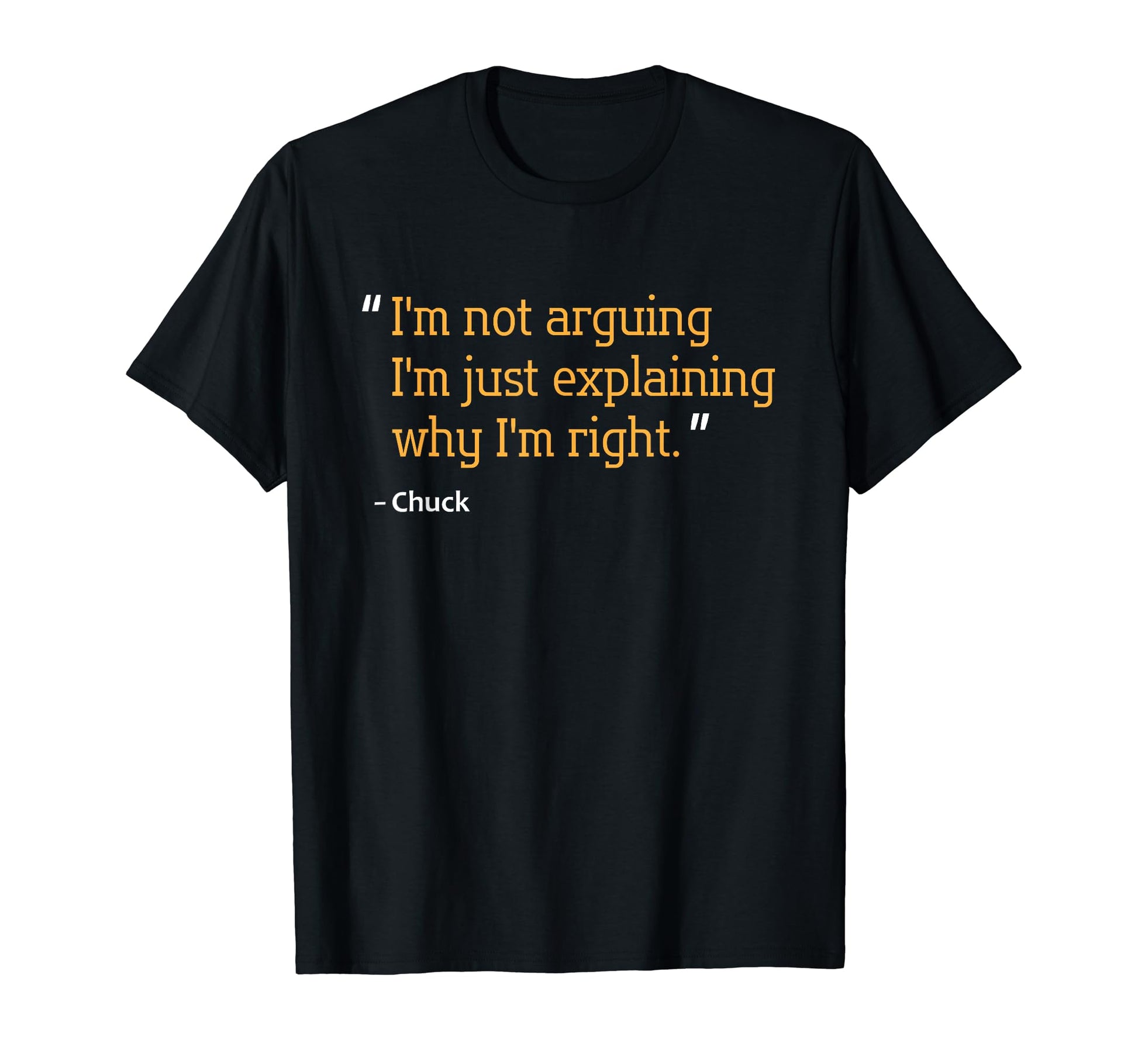 Chuck Gift Funny Birthday T-Shirt - Casual Everyday Wear Unisex - T-Shirt, Sweatshirt, Hoodie
