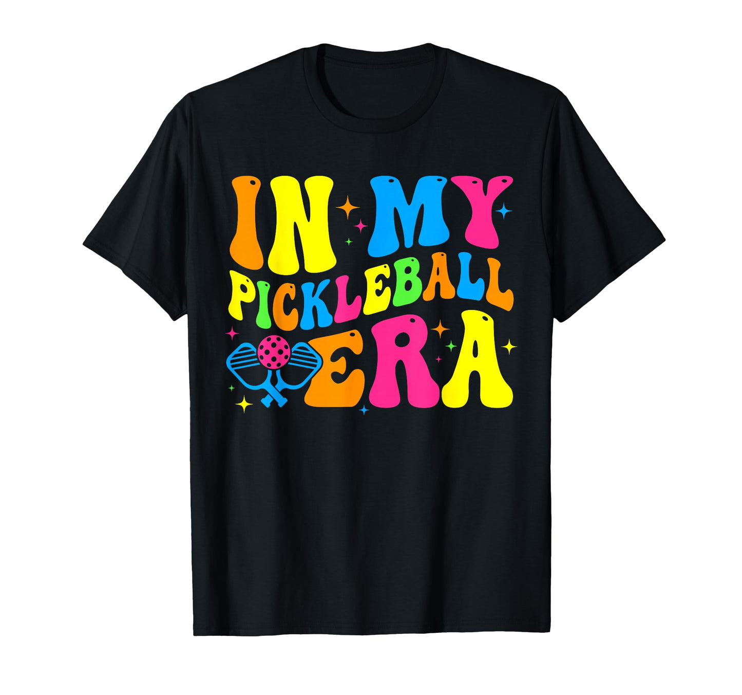 Groovy My Pickleball Era Funny T-Shirt - Streetwear Style Men Women - T-Shirt, Sweatshirt, Hoodie
