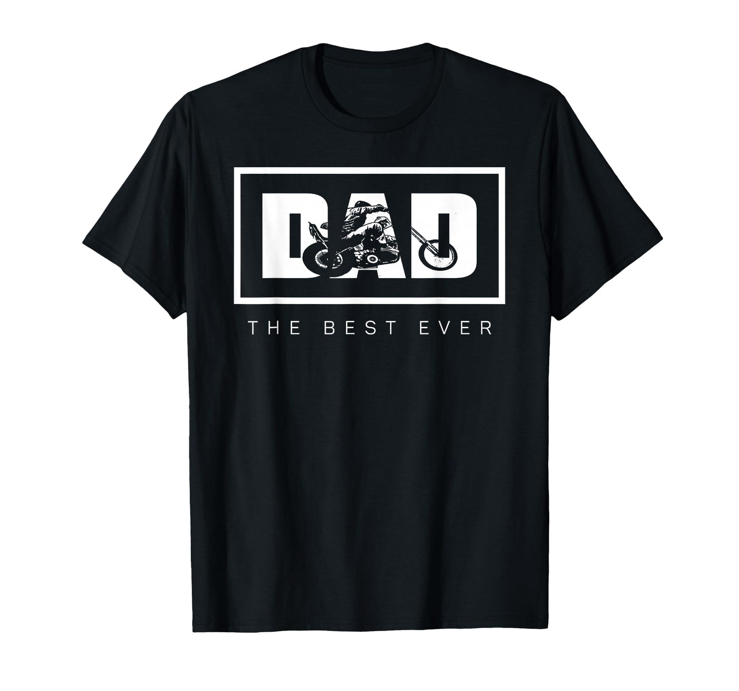 Motorcycle Biker Dad Best Ever T-Shirt - Streetwear Style for Adults - T-Shirt, Sweatshirt, Hoodie