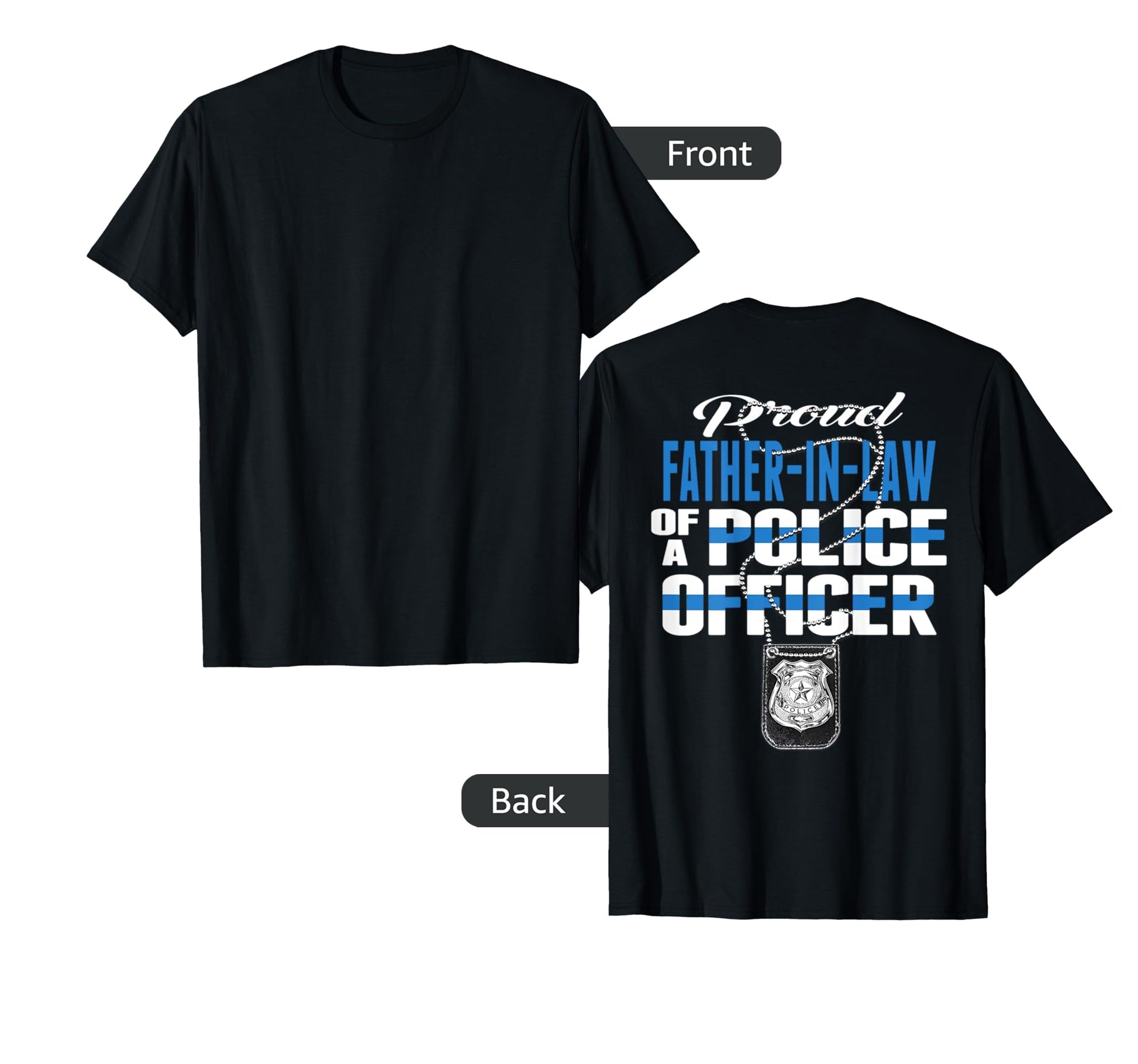 Proud Father Law Police Officer Thin T-Shirt - Unique Graphic for Adults - T-Shirt, Sweatshirt, Hoodie