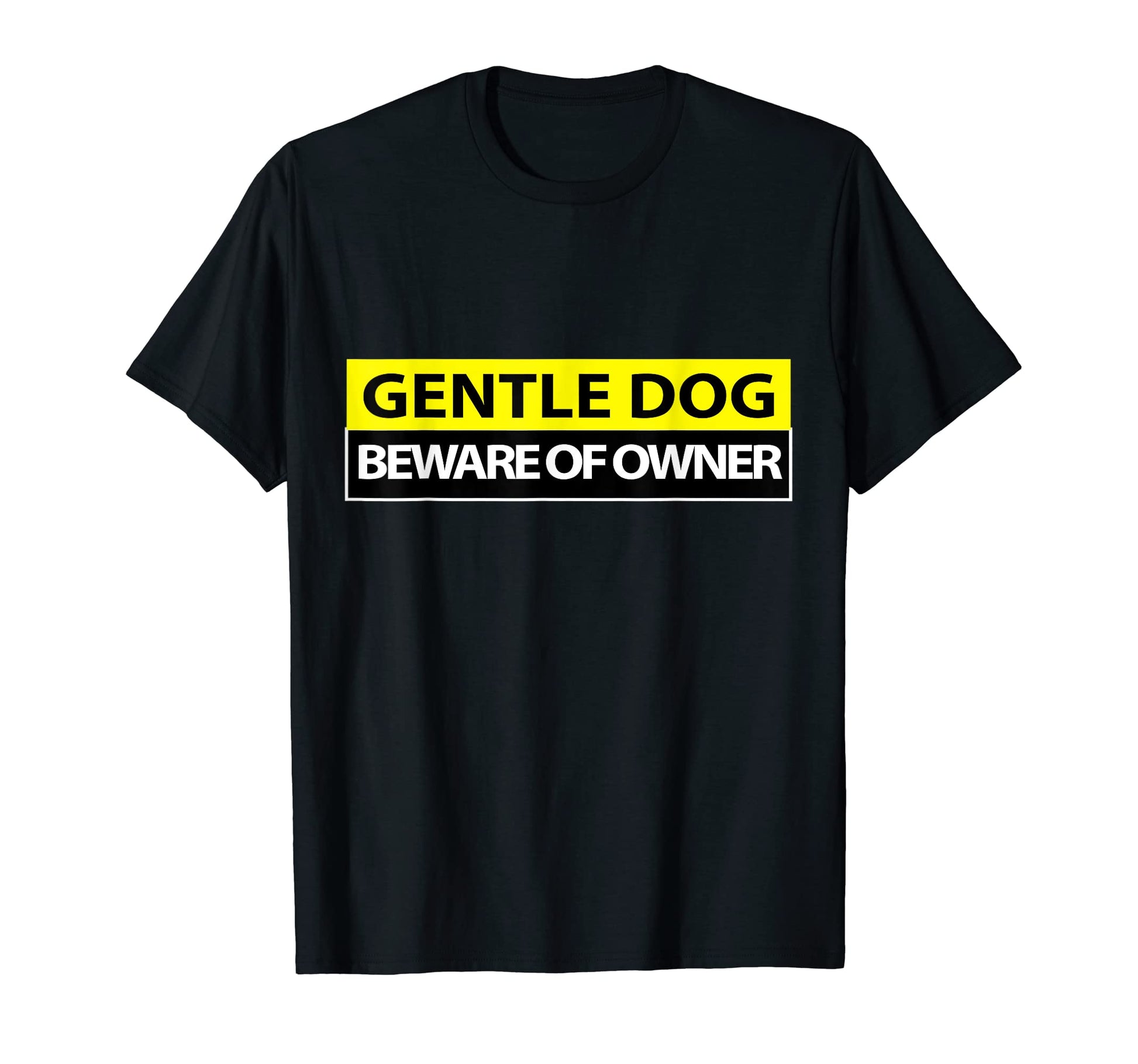 Gentle Dog Dad Joke T-Shirt - Fun Novelty Design Men Women - T-Shirt, Sweatshirt, Hoodie