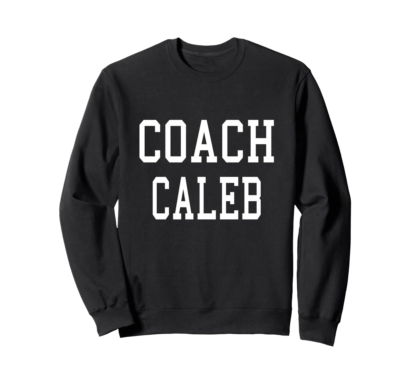 Coach Caleb Custom Football Soccer Sweatshirt - Aesthetic Graphic Unisex - T-Shirt, Sweatshirt, Hoodie