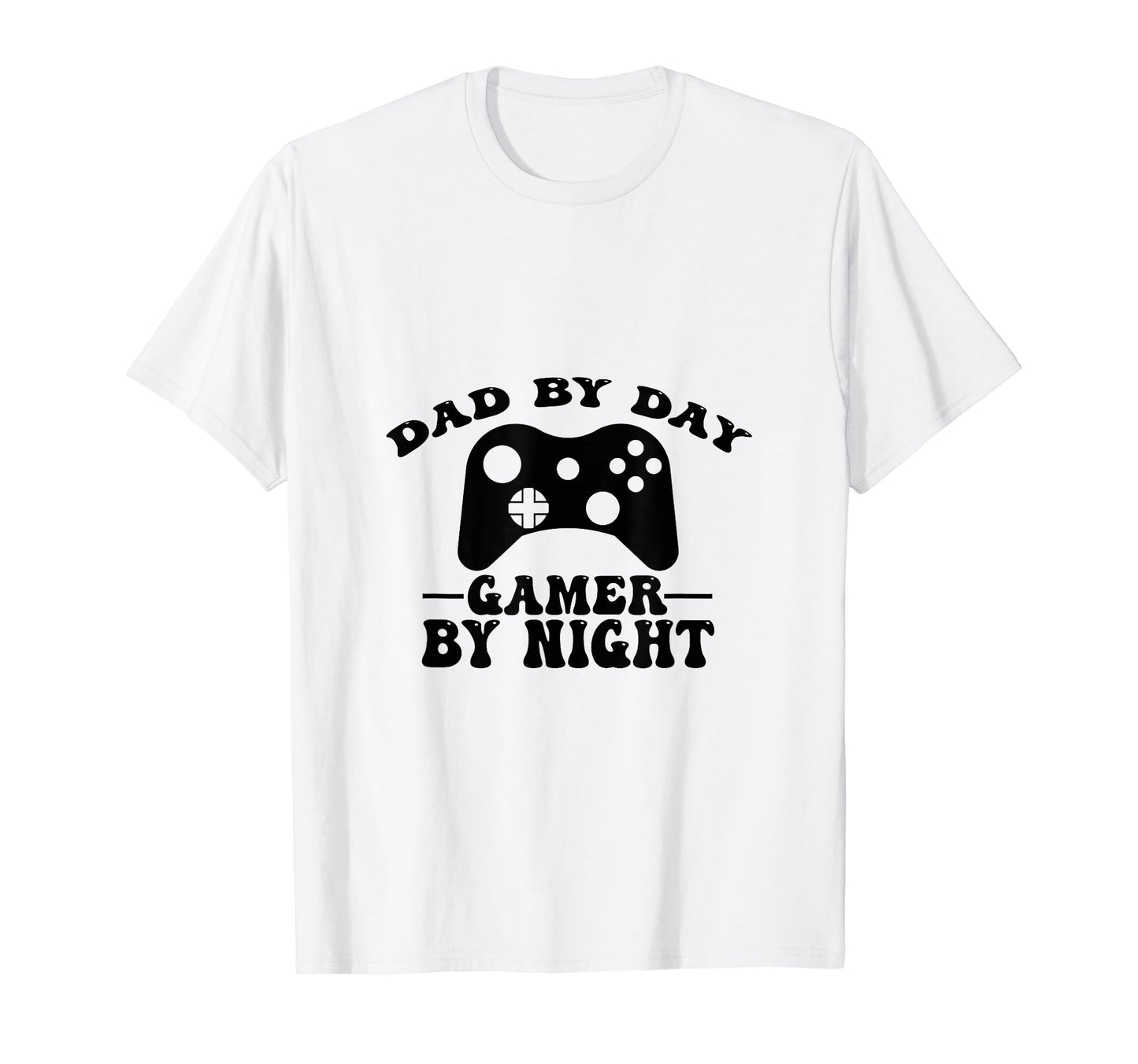 Dad Day Gamer Night Funny Tees Dad T-Shirt - Graphic Print Unisex - T-Shirt, Sweatshirt, Hoodie
