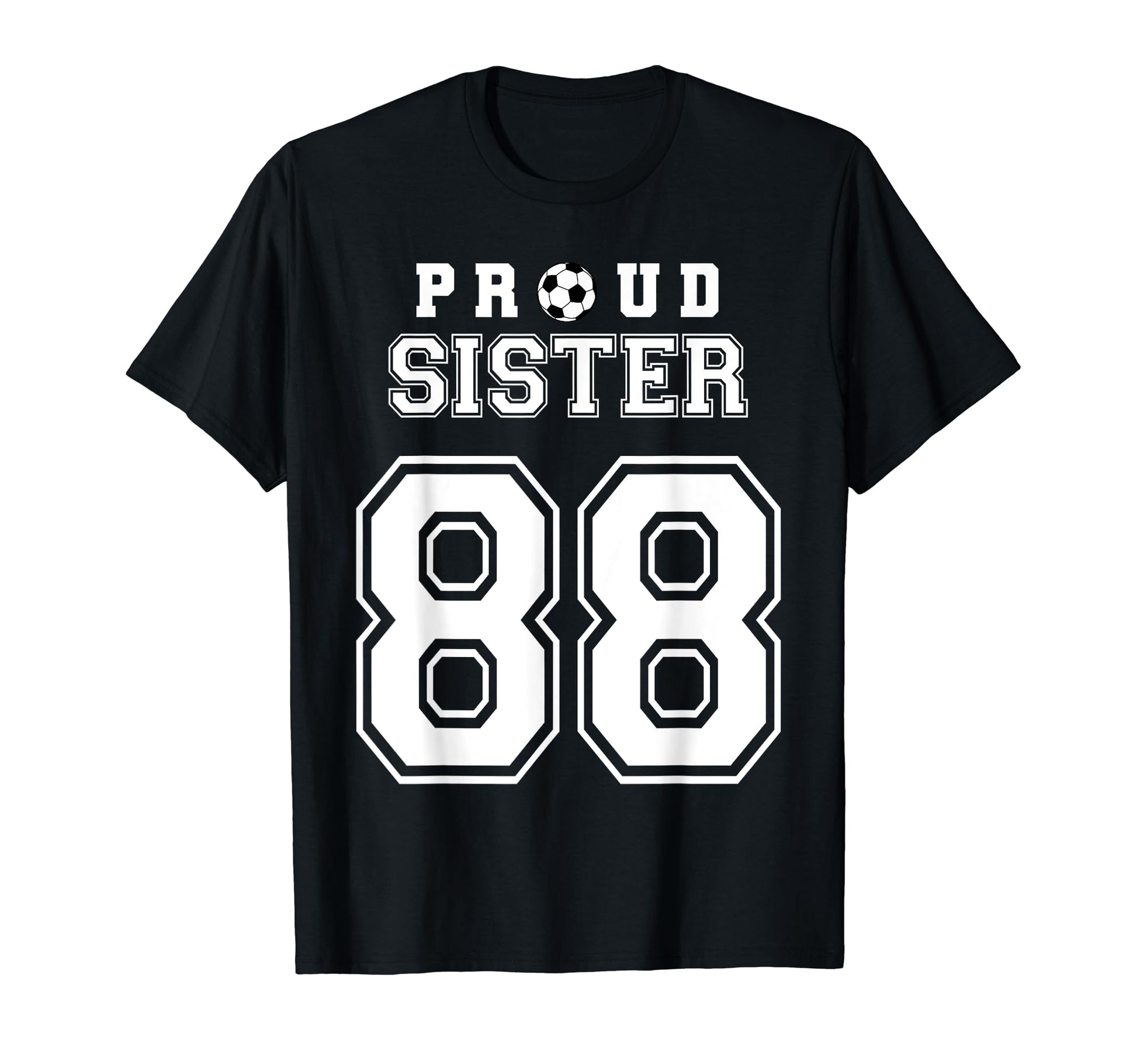 Number 88 Custom Proud Soccer Futbol T-Shirt - Trendy Graphic Unisex - T-Shirt, Sweatshirt, Hoodie
