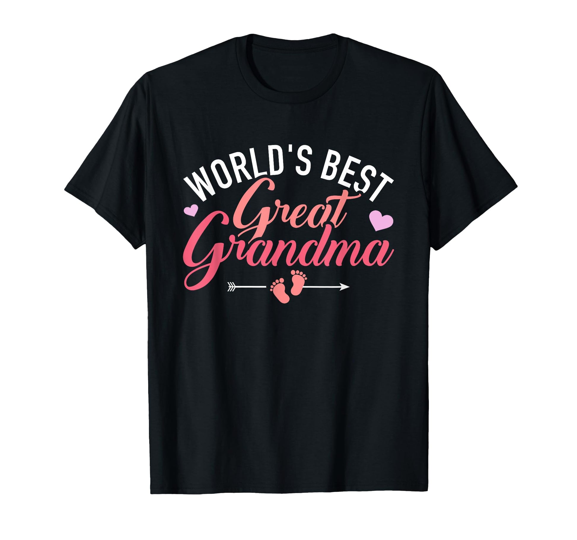 Worlds Best Great Grandma T-Shirt - Casual Everyday Wear Unisex - T-Shirt, Sweatshirt, Hoodie
