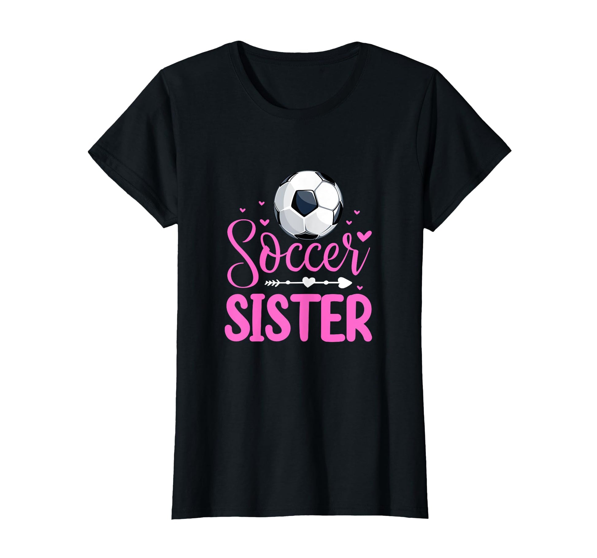 Soccer Sister Soccer Player Fan Sibling T-Shirt - Graphic Print Unisex - T-Shirt, Sweatshirt, Hoodie