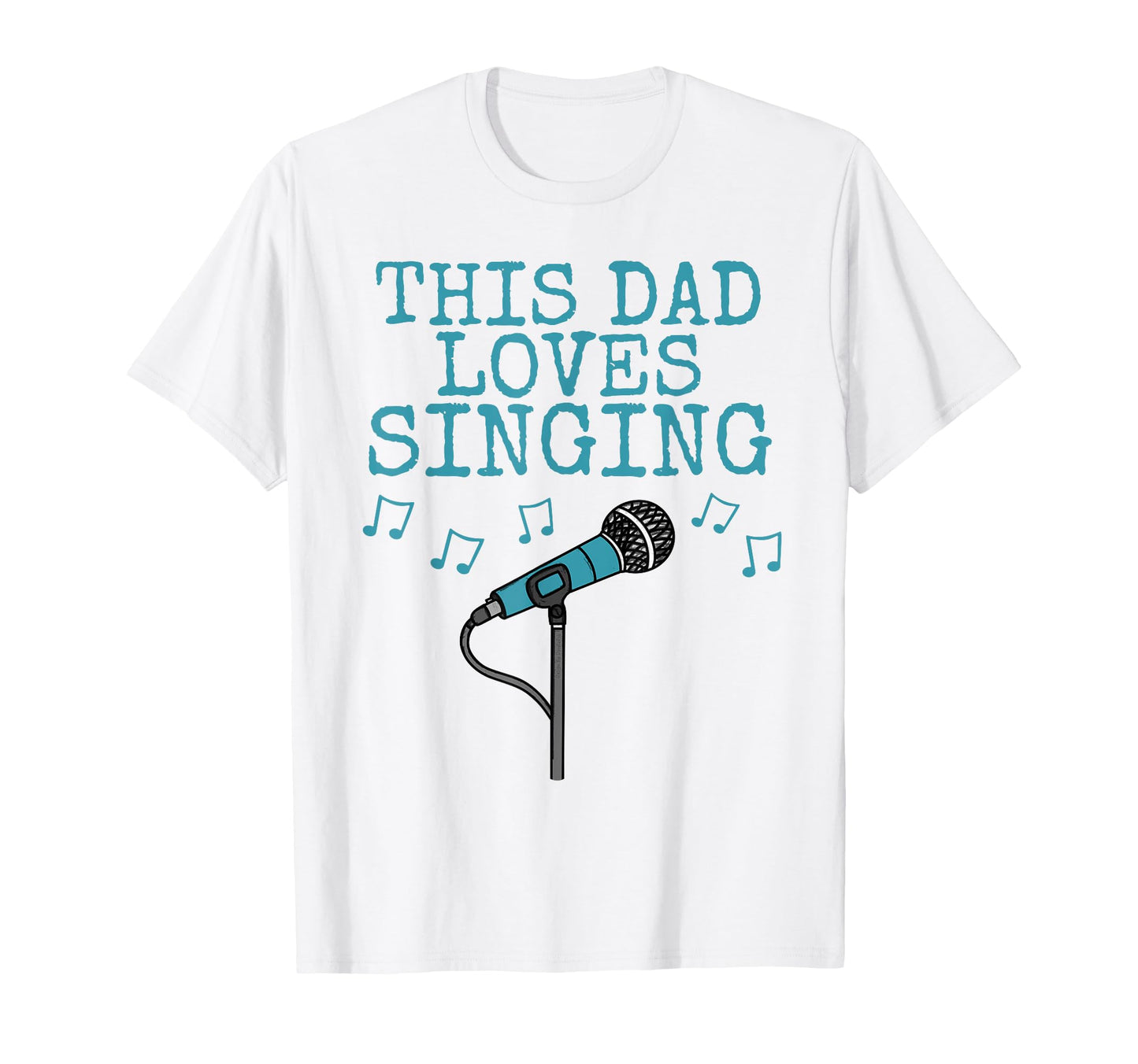 This Dad Loves Singing Singer Fathers T-Shirt - Streetwear Style Unisex - T-Shirt, Sweatshirt, Hoodie