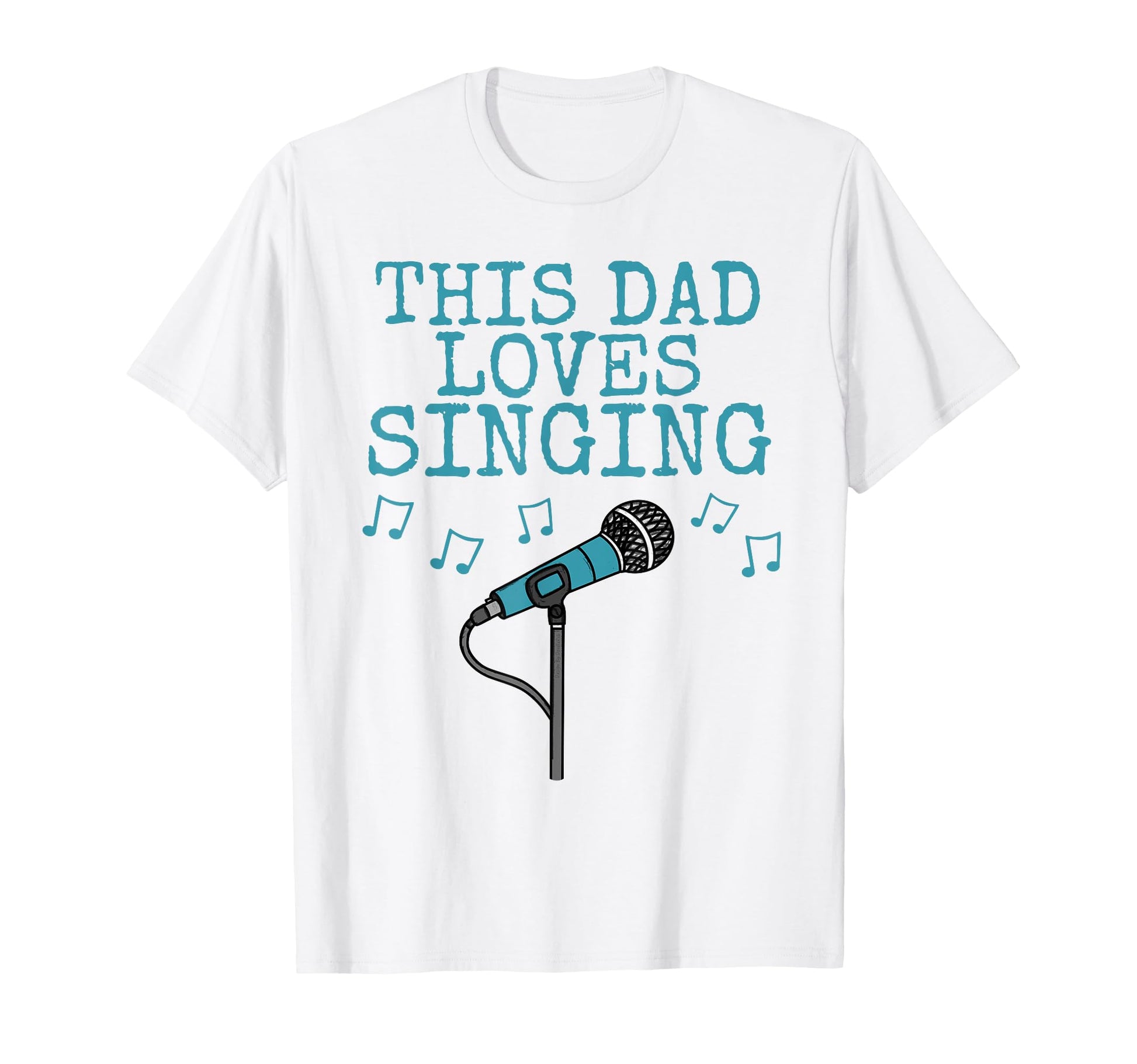 This Dad Loves Singing Singer Fathers T-Shirt - Streetwear Style Unisex - T-Shirt, Sweatshirt, Hoodie