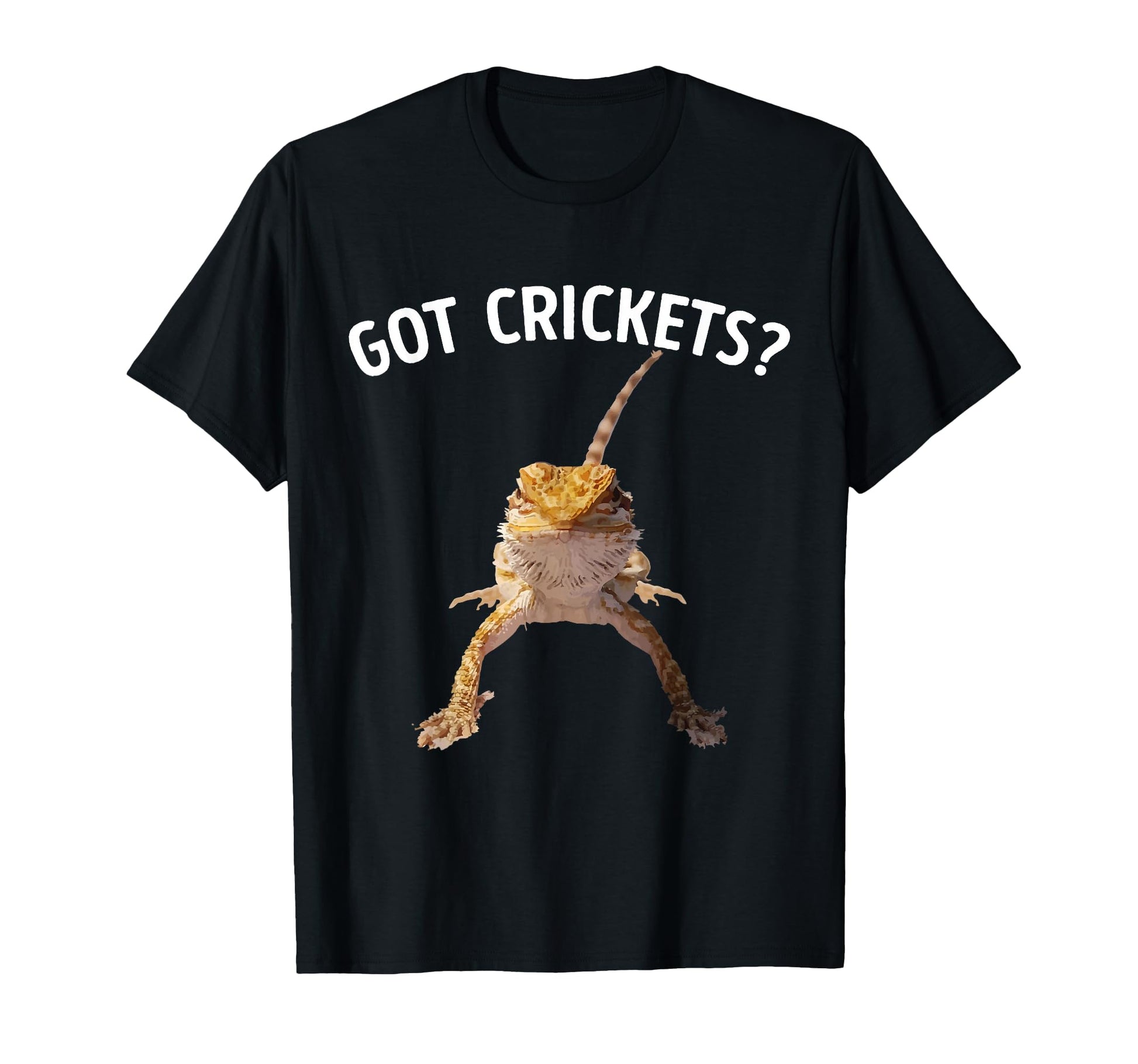 Got Crickets Bearded Dragon T-Shirt - Custom Art Print Unisex - T-Shirt, Sweatshirt, Hoodie