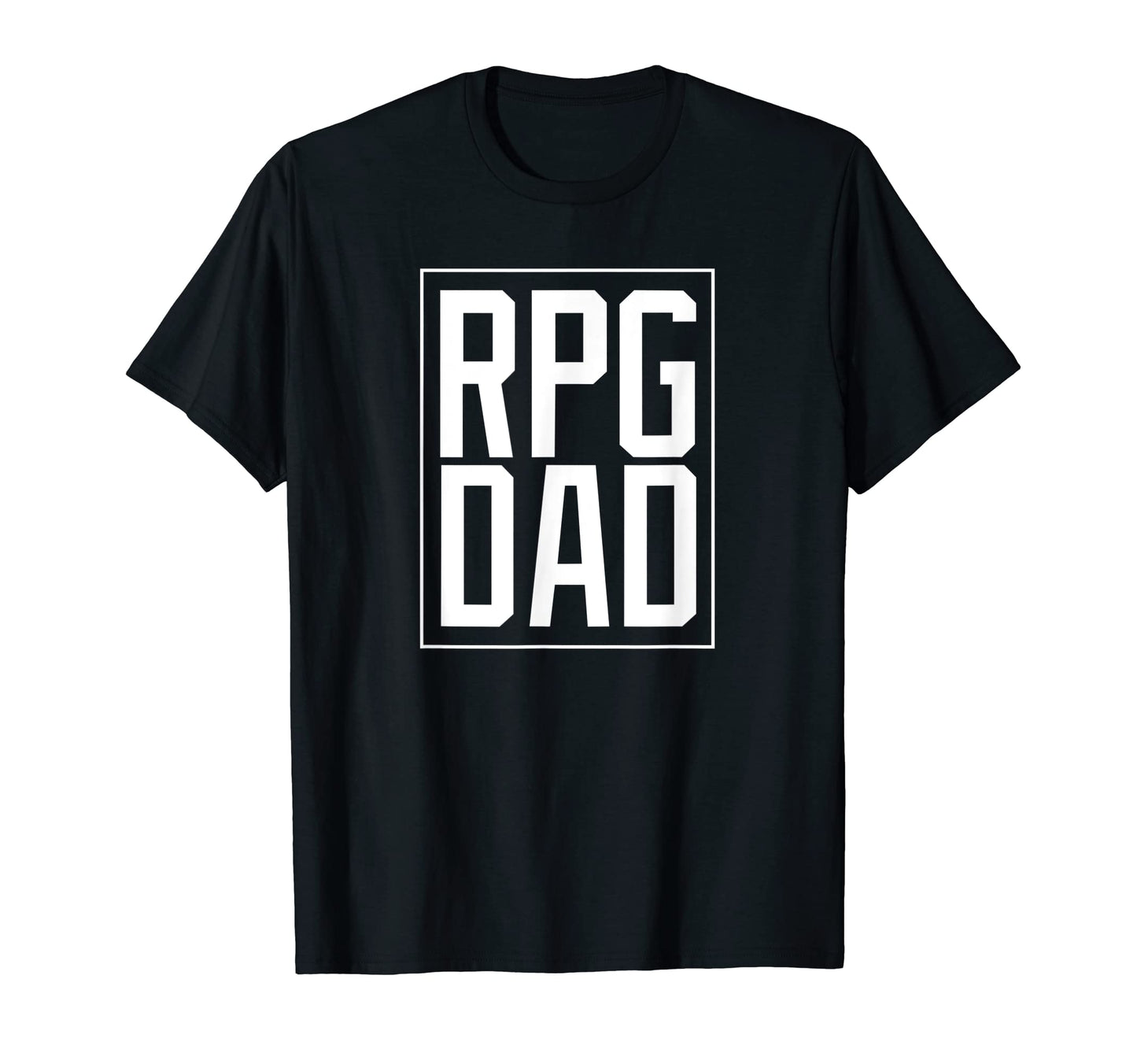 Rpg Dad Role Playing Game Father T-Shirt - Casual Everyday Wear Unisex - T-Shirt, Sweatshirt, Hoodie
