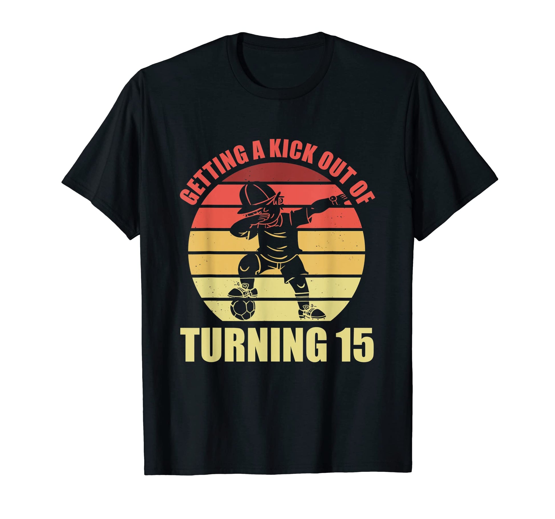 15 Year Old Happy 15Th Birthday Soccer T-Shirt - Novelty Apparel Unisex - T-Shirt, Sweatshirt, Hoodie