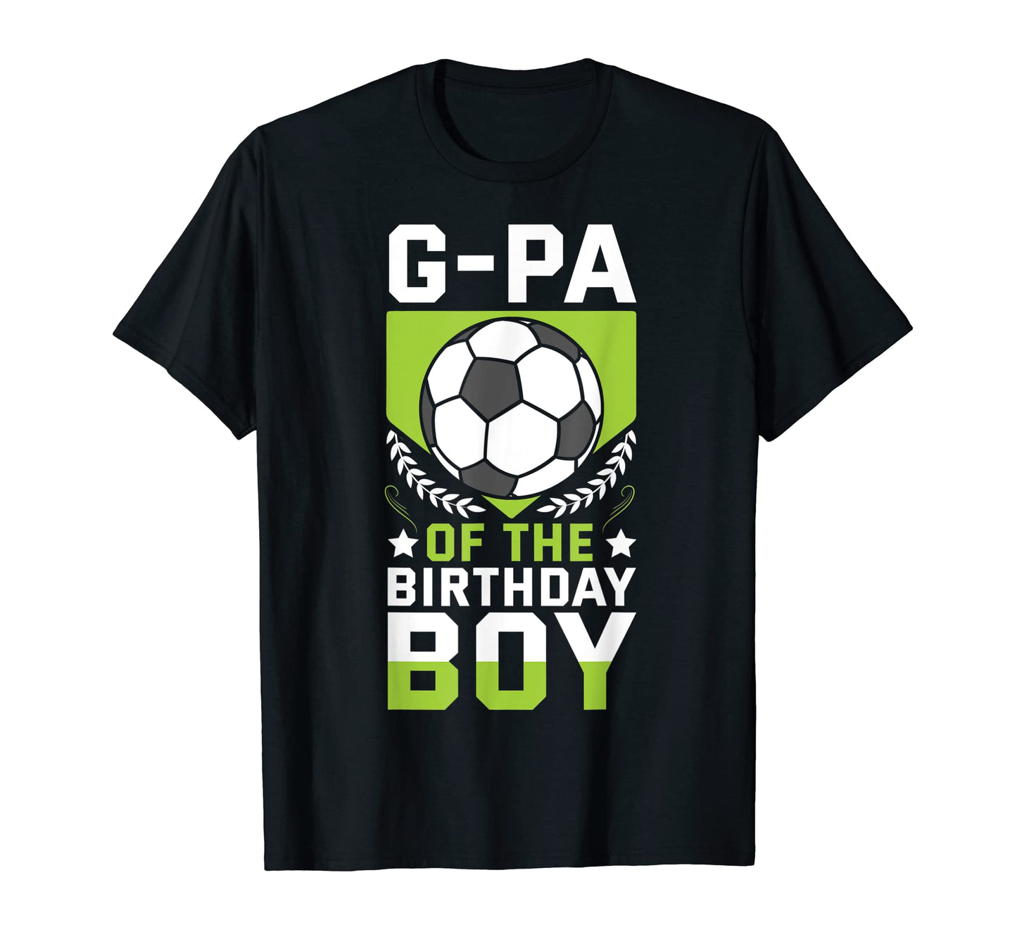 G Pa Birthday Soccer Player Bday T-Shirt - Aesthetic Graphic Men Women - T-Shirt, Sweatshirt, Hoodie