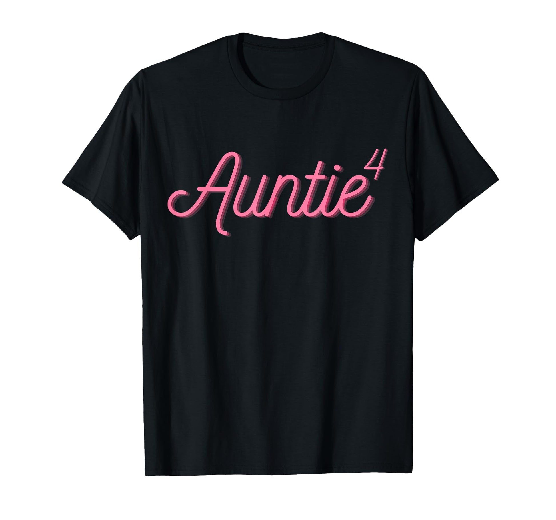 Auntie4 Auntie 4 Four Nieces Nephews T-Shirt - Graphic Print Unisex - T-Shirt, Sweatshirt, Hoodie