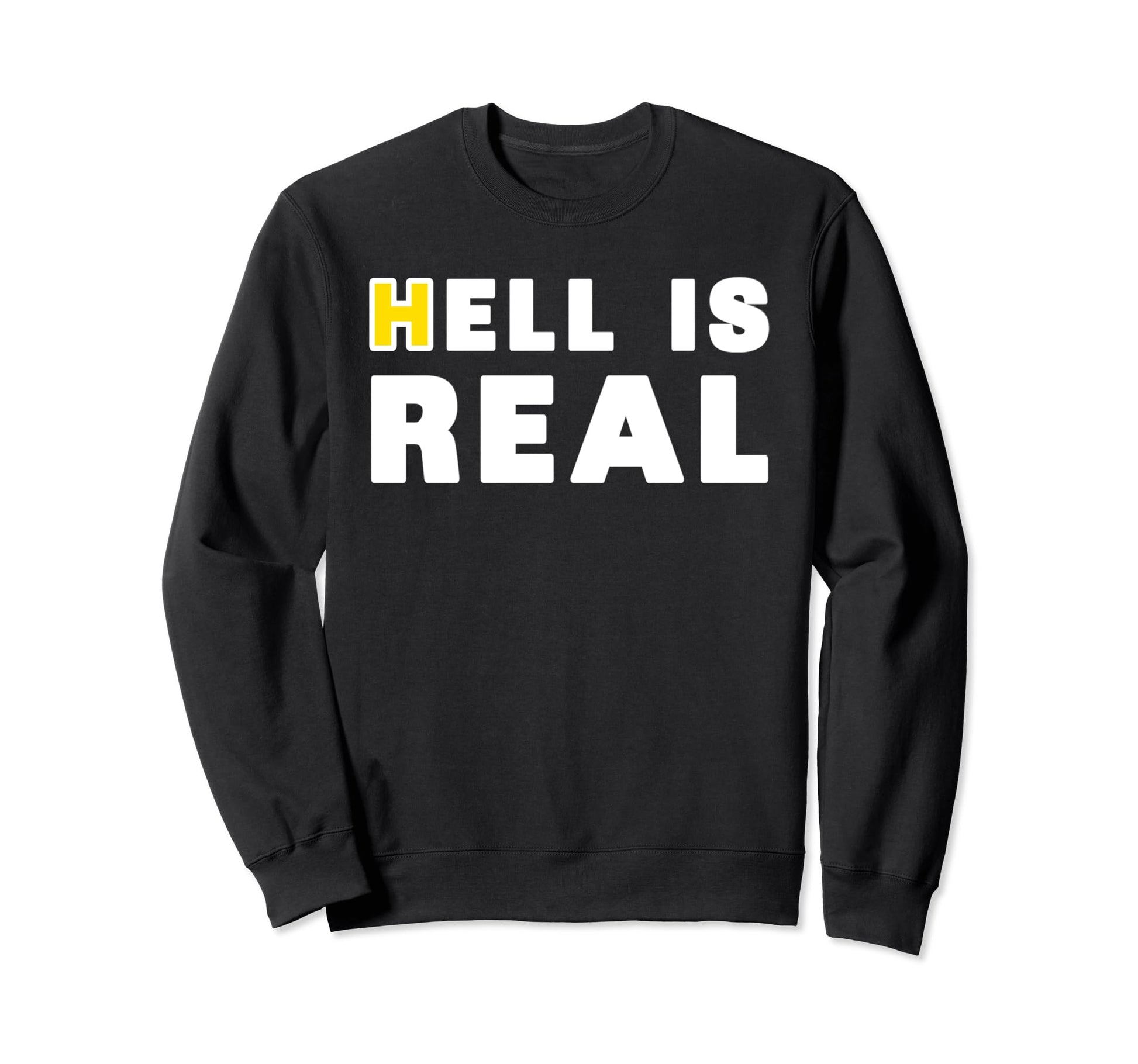 Hell Is Real Billboard Columbus Sweatshirt - Novelty Apparel for Adults - T-Shirt, Sweatshirt, Hoodie