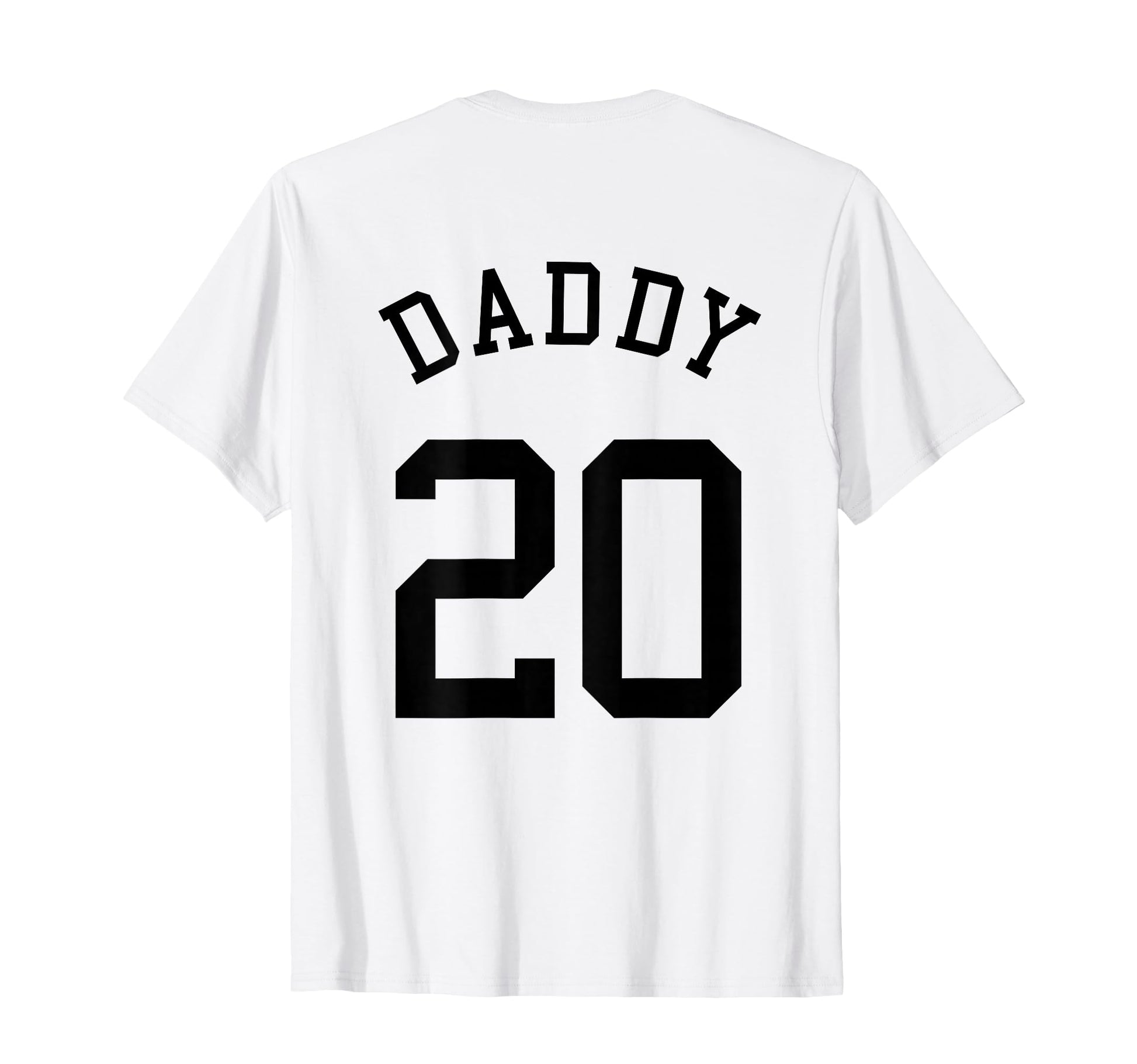 Daddy No 20 Football Dad Baseball Father T-Shirt - Graphic Print Unisex - T-Shirt, Sweatshirt, Hoodie