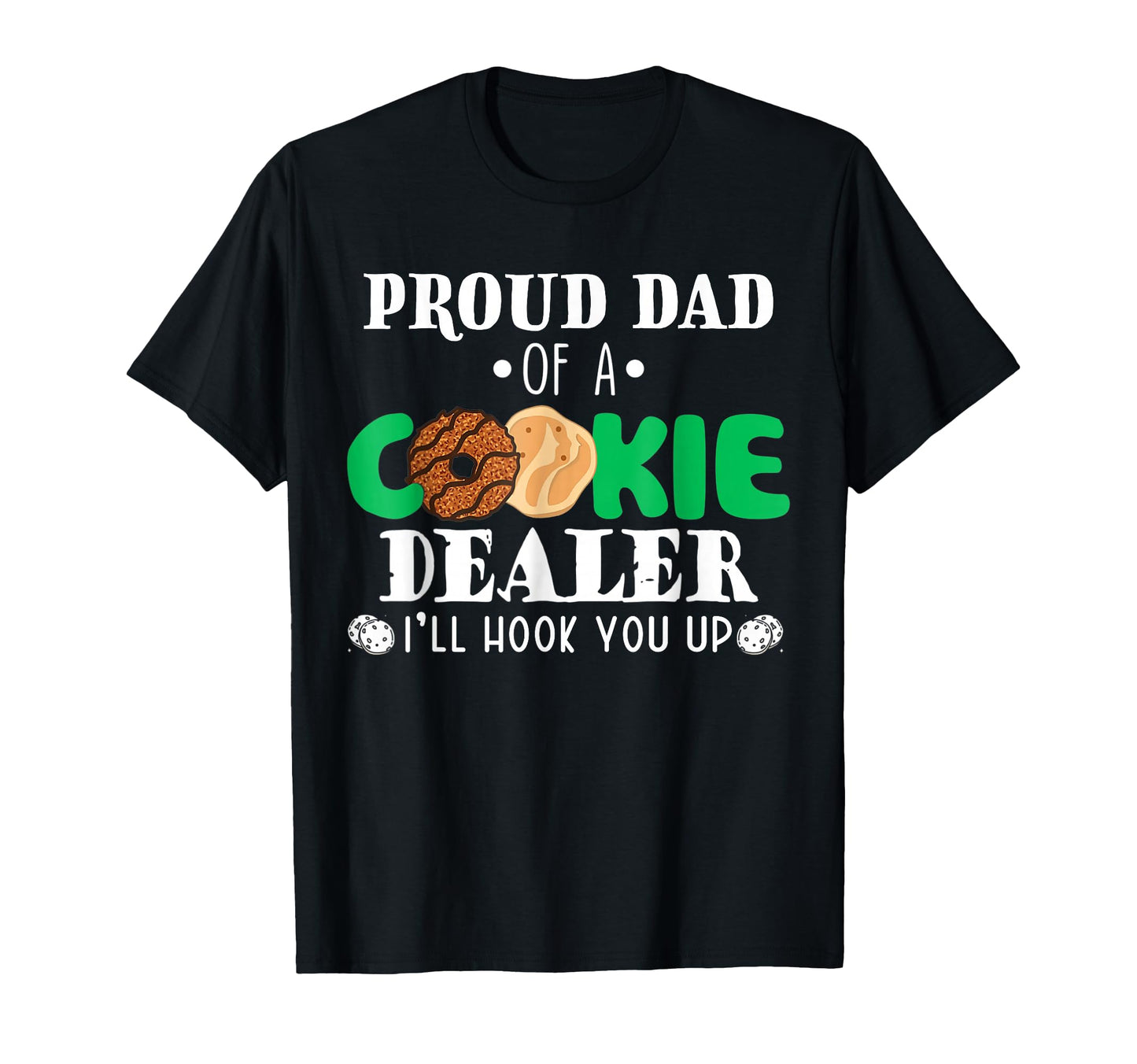 Proud Dad Cookie Dealer Troop Leader T-Shirt - Aesthetic Graphic Unisex - T-Shirt, Sweatshirt, Hoodie