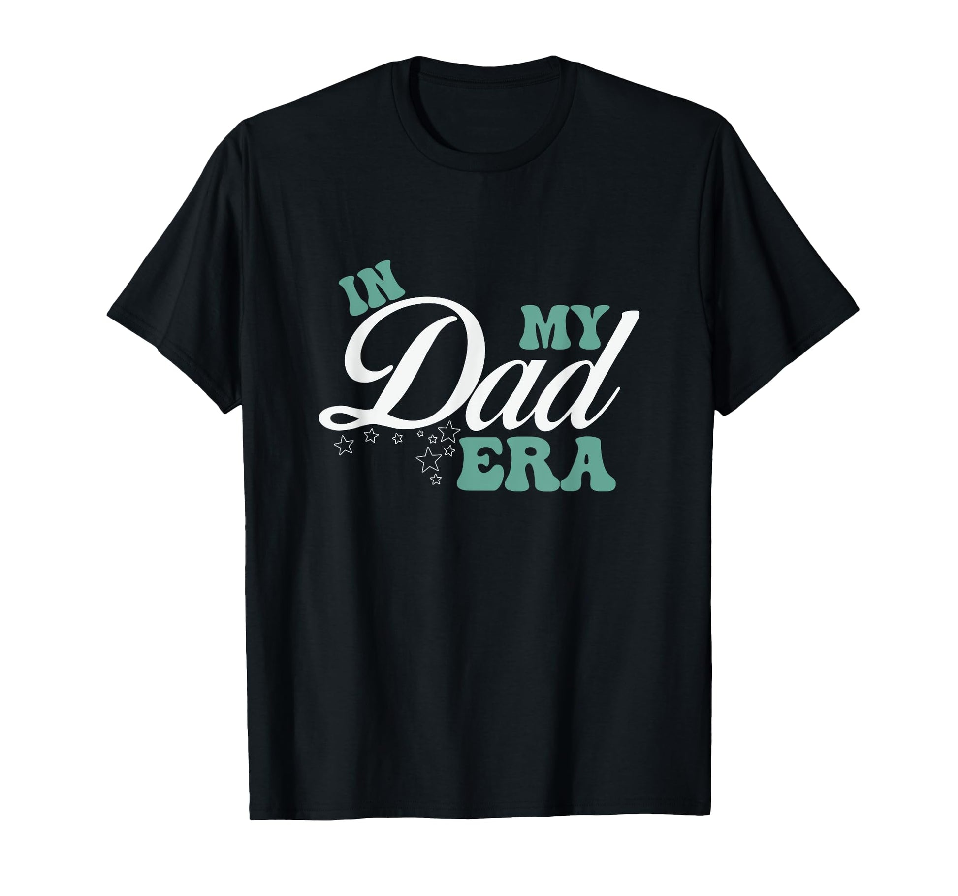 My Dad Era Daddy Fathers Day T-Shirt - Trendy Graphic for Adults - T-Shirt, Sweatshirt, Hoodie