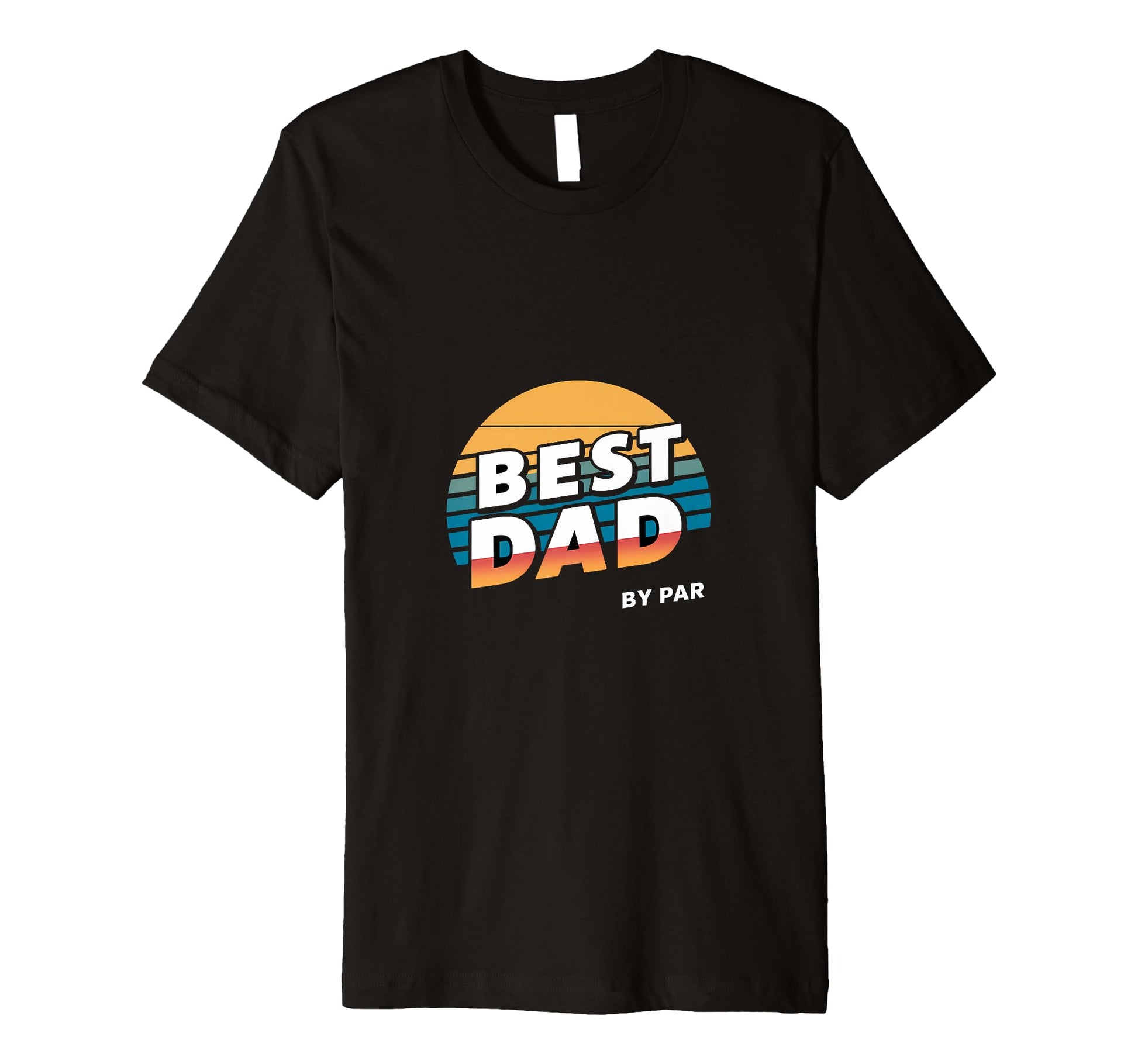 Best Dad Par Golf Golfing T-Shirt - Novelty Apparel for Adults - T-Shirt, Sweatshirt, Hoodie