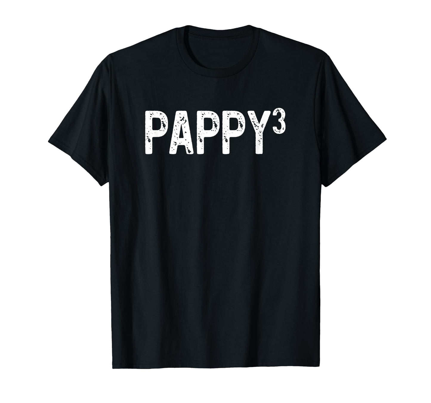 Third Time Pappy Again 3Rd Power T-Shirt - Graphic Print Men Women - T-Shirt, Sweatshirt, Hoodie