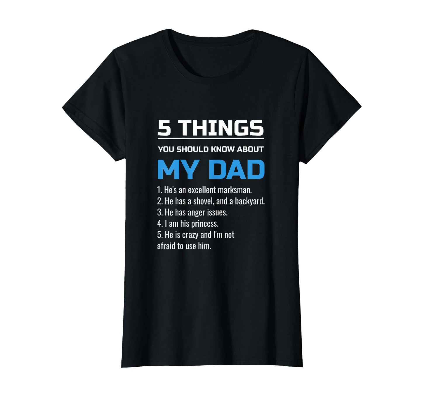 5 Things You Should Know About My Dad T-Shirt - Minimalist Print Unisex - T-Shirt, Sweatshirt, Hoodie