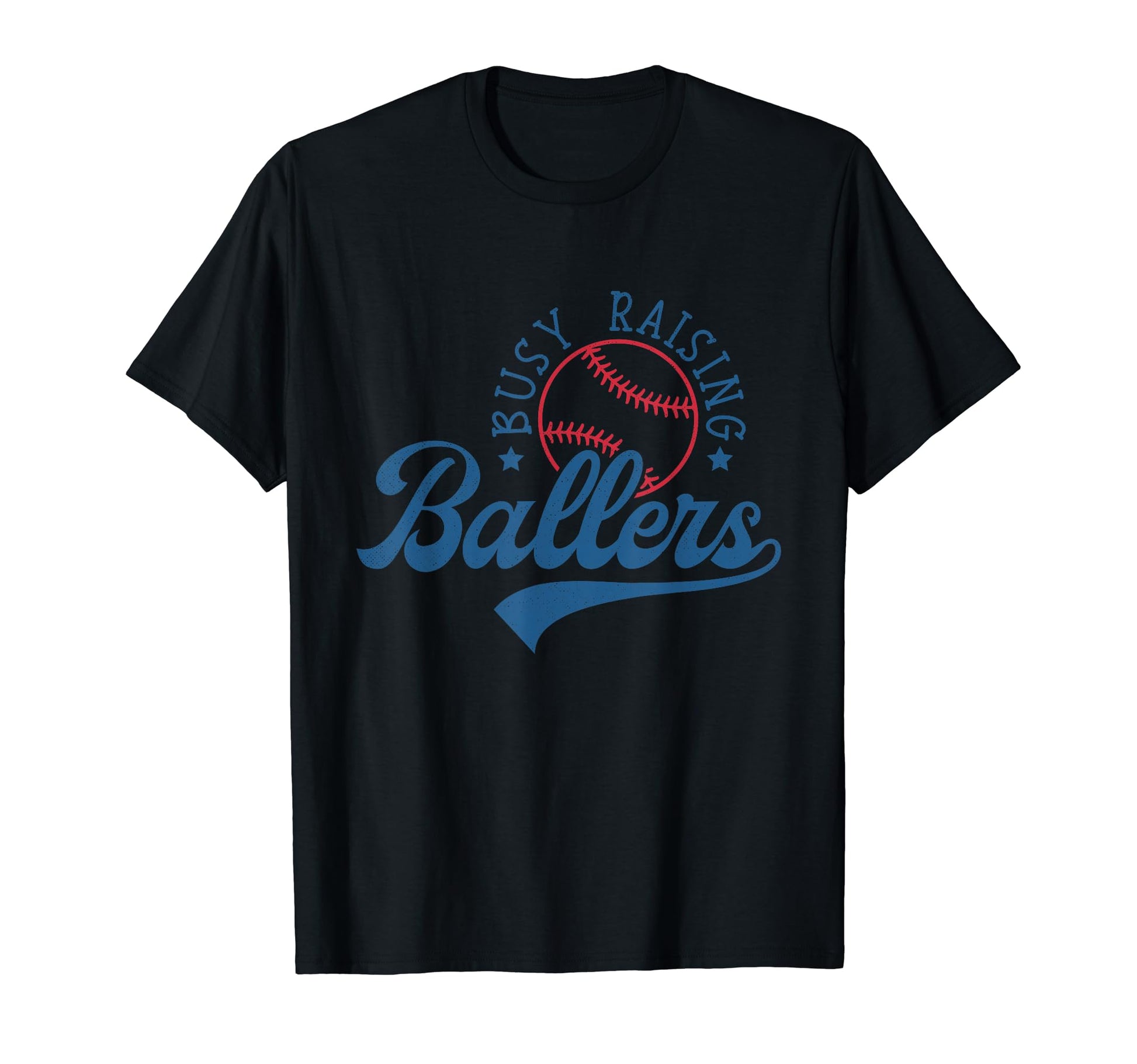 Busy Raising Ballers Funny Baseball T-Shirt - Trendy Graphic Men Women - T-Shirt, Sweatshirt, Hoodie