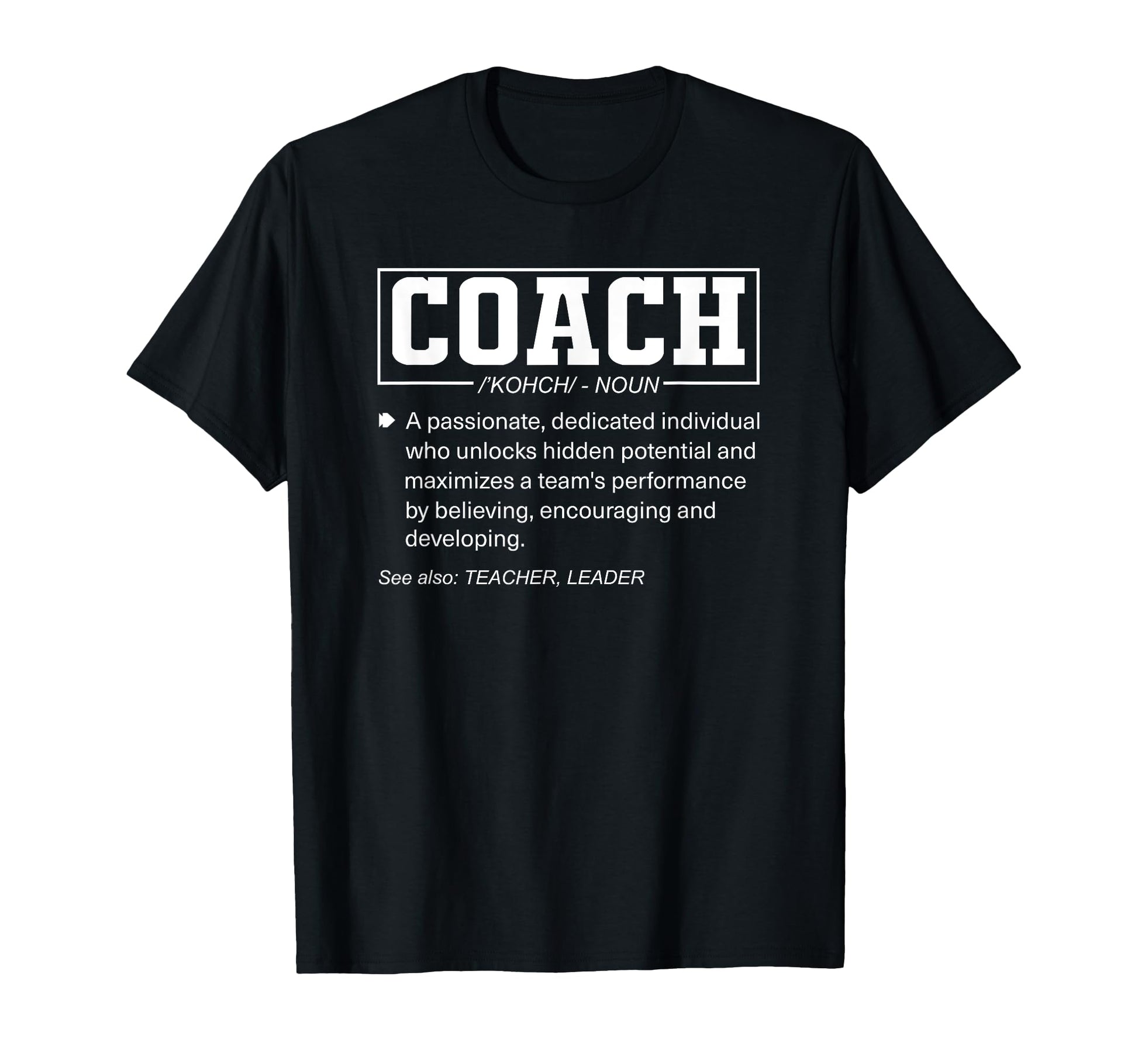 Coach Definition Funny Coachs Sports T-Shirt - Casual Everyday Wear Unisex - T-Shirt, Sweatshirt, Hoodie