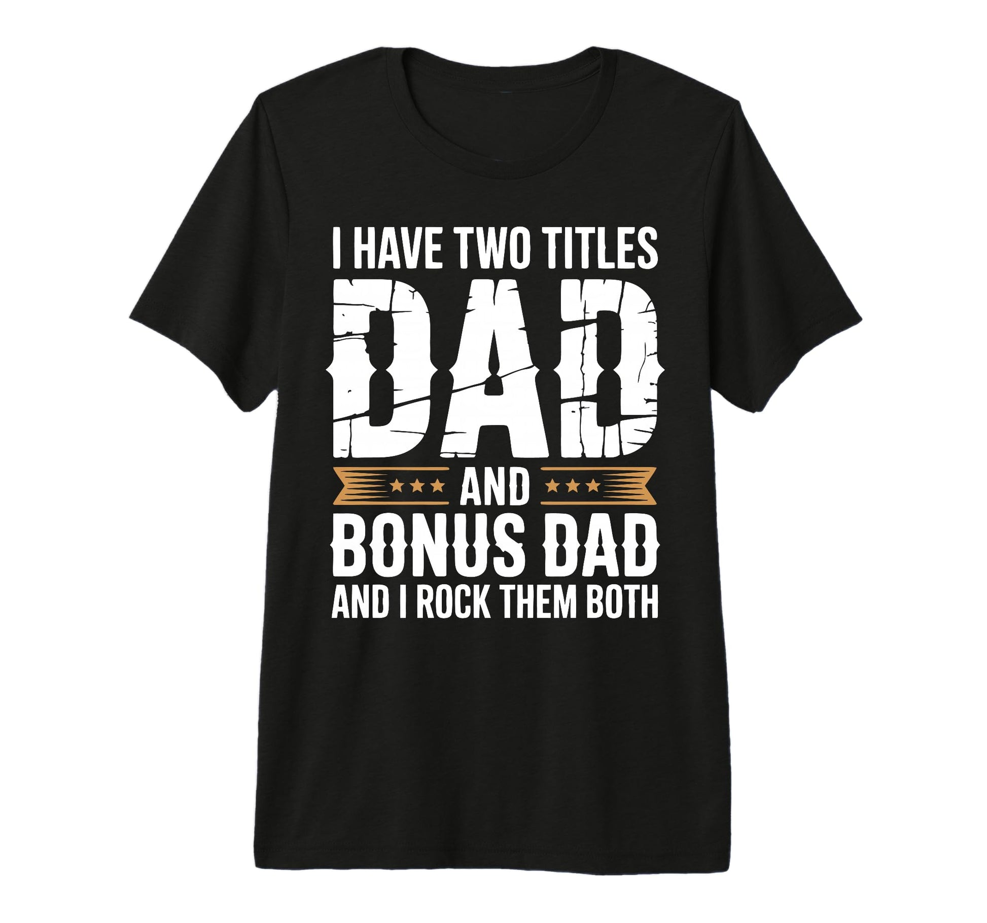 Bonus Dad Step Parent Stepfather T-Shirt - Aesthetic Graphic for Adults - T-Shirt, Sweatshirt, Hoodie